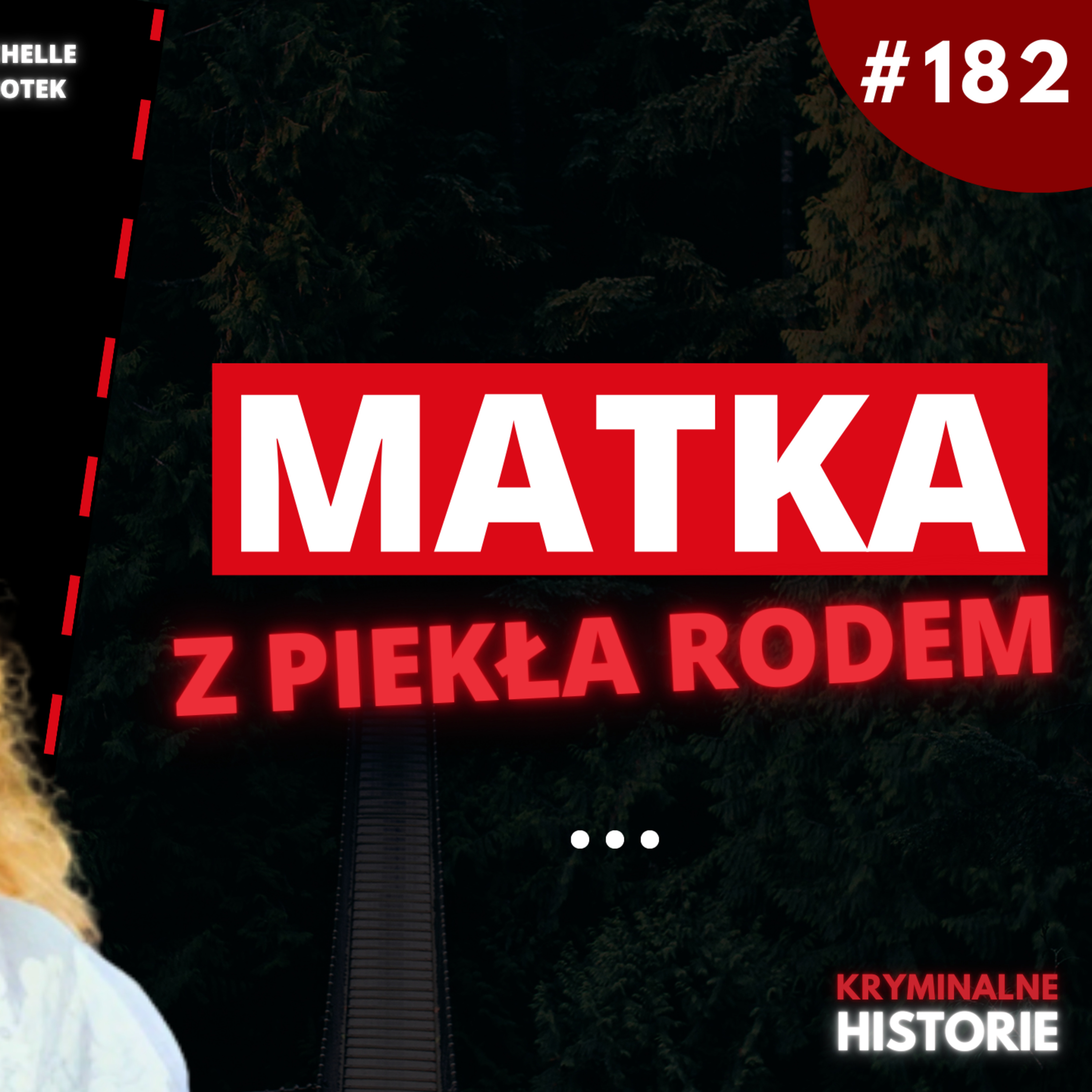 DOM Z KOSZMARÓW | SPRAWA SHELLY KNOTEK #182