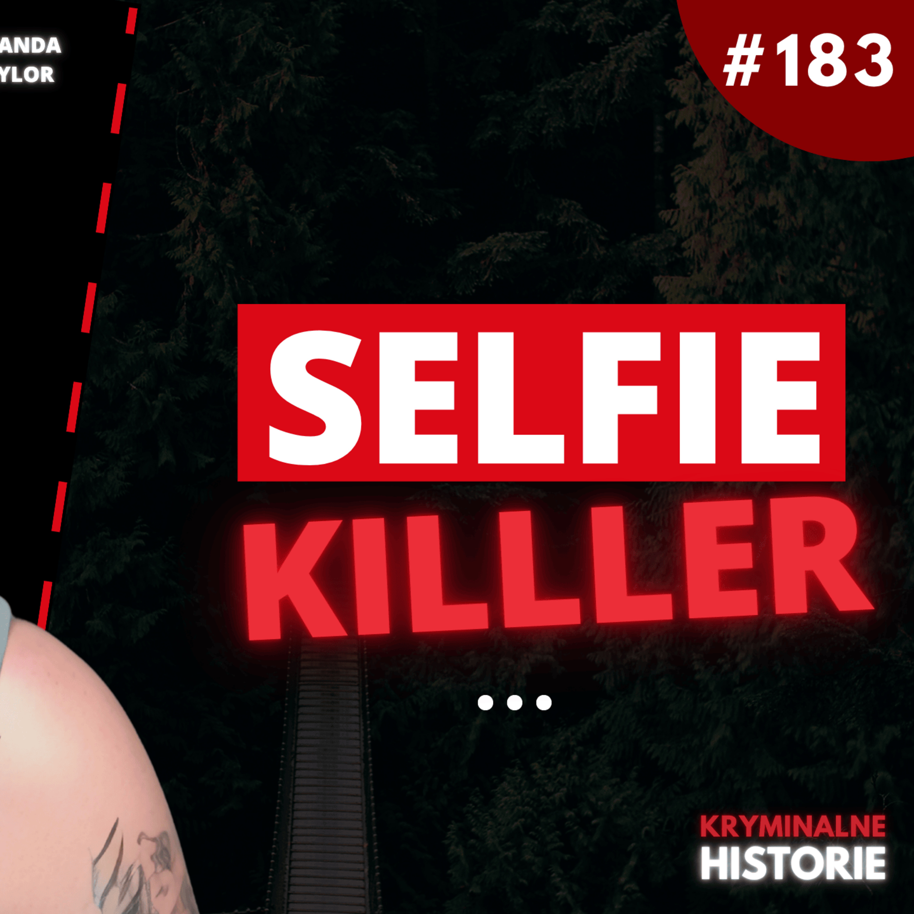 ZROBIŁA SELFIE PO ZABÓJSTWIE… I MIAŁA PLAN NA WIĘCEJ | AMANDA TAYLOR #183