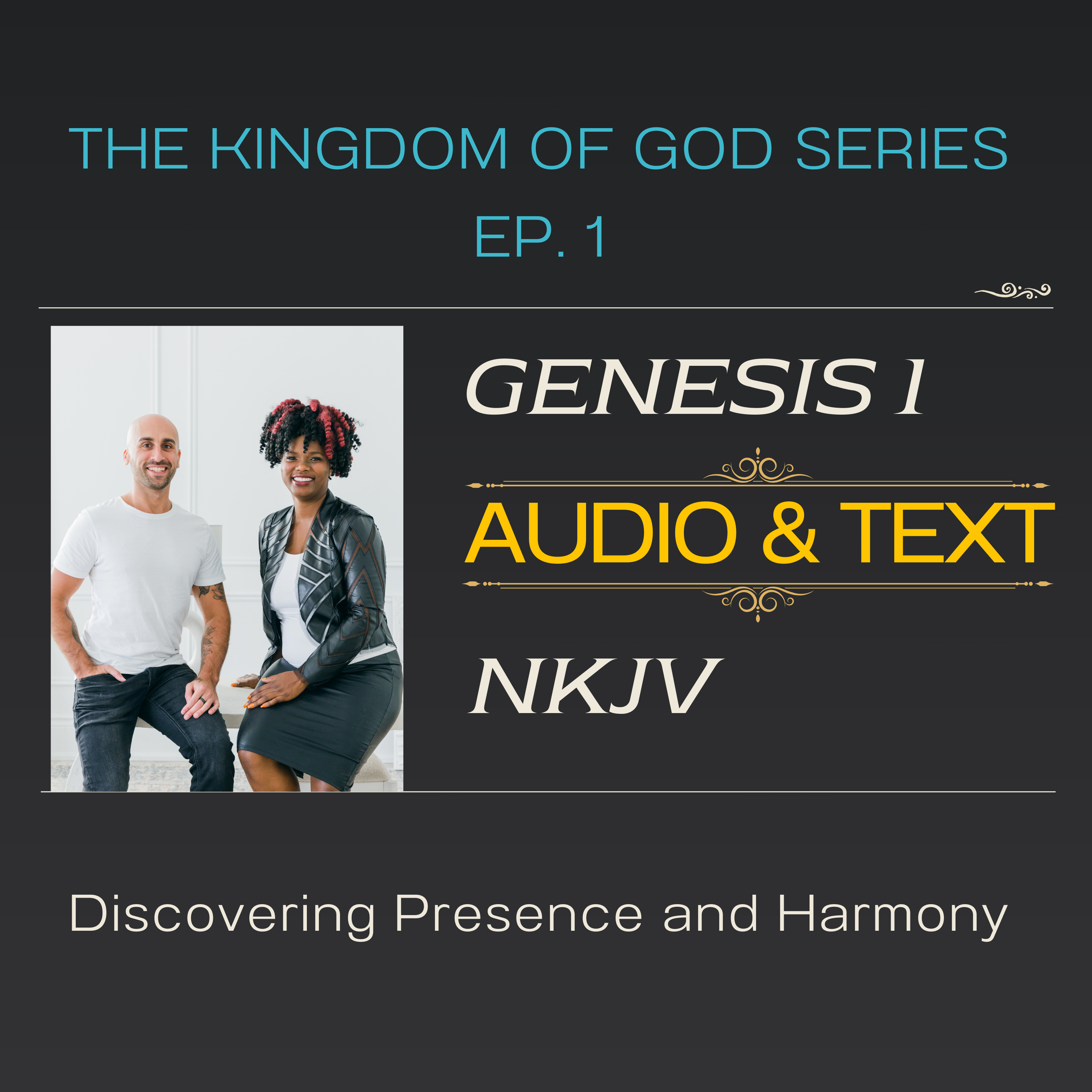Discovering Presence and Harmony in Genesis 1 NKJV (AUDIO & TEXT) | The Kingdom of God Series episode artwork