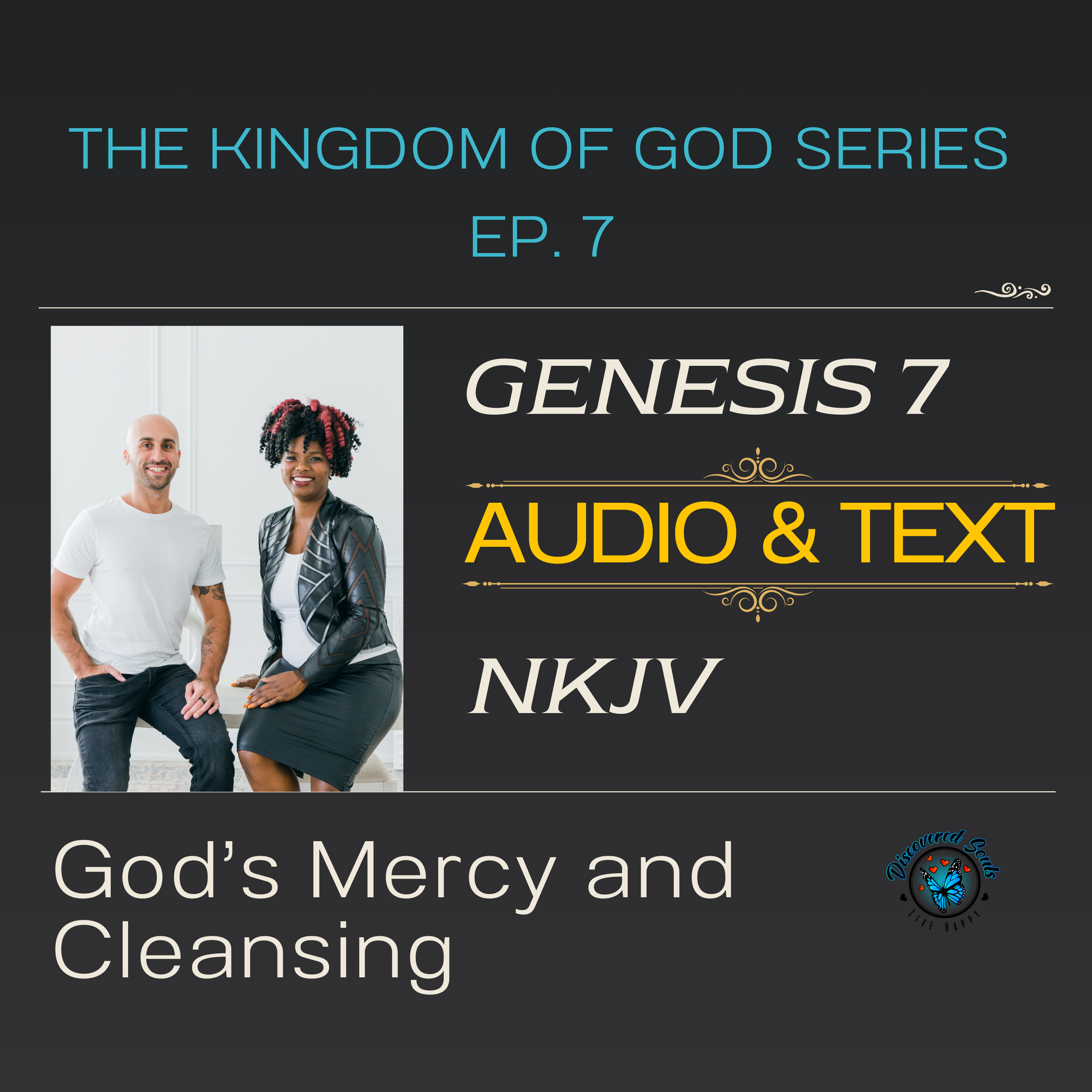 God’s Mercy and Cleansing | Genesis 7 NKJV (AUDIO & TEXT) | The Kingdom of God Series with Discovered Souls episode artwork
