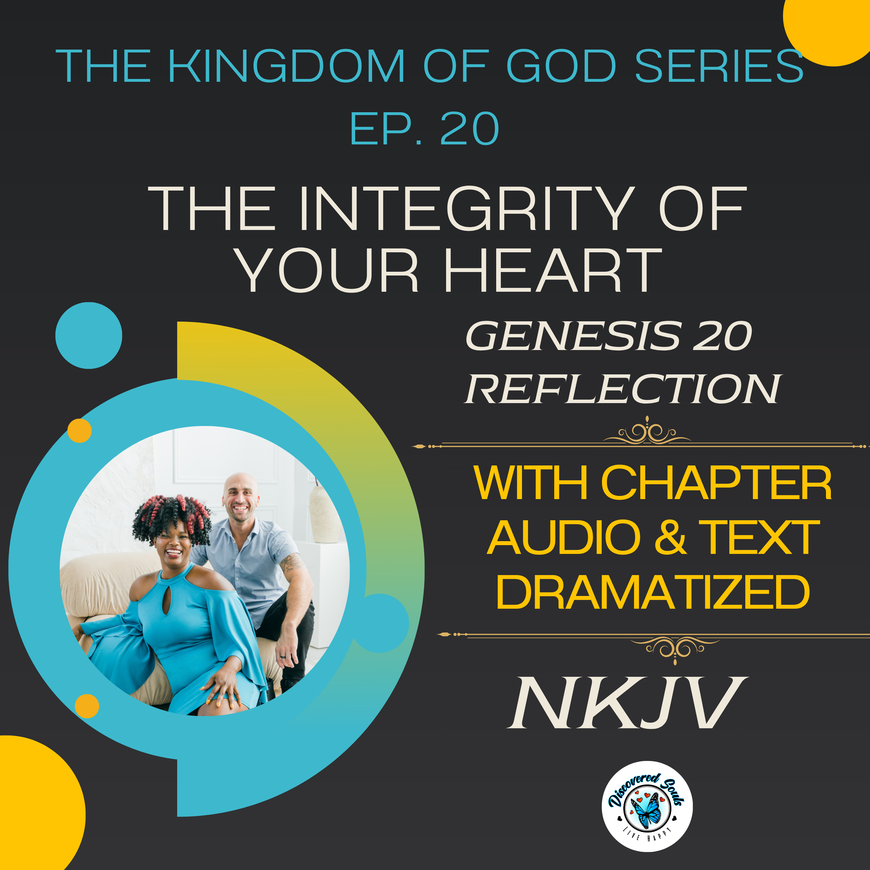 The Integrity of Your Heart | Genesis 20 Reflection | Kingdom of God Within Series episode artwork