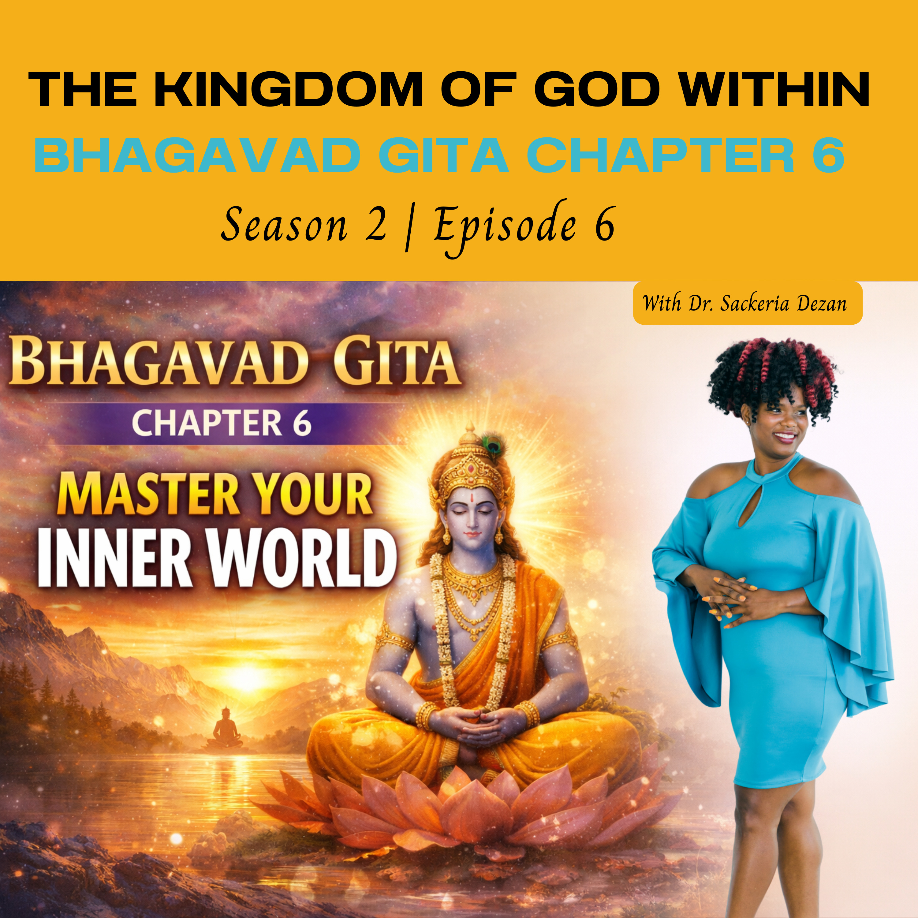 Mastering the Inner World: The Still Point Within | Bhagavad Gita Chapter 6 episode artwork