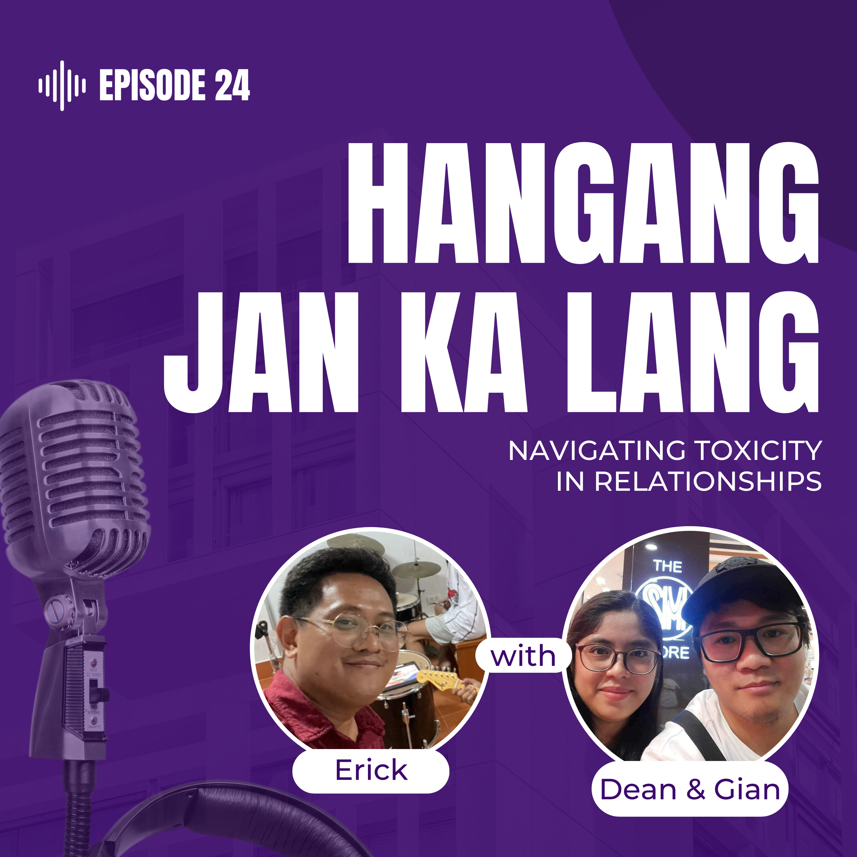 ep 23: Navigating Toxic Relationships with Gian & Dean Aquino episode artwork