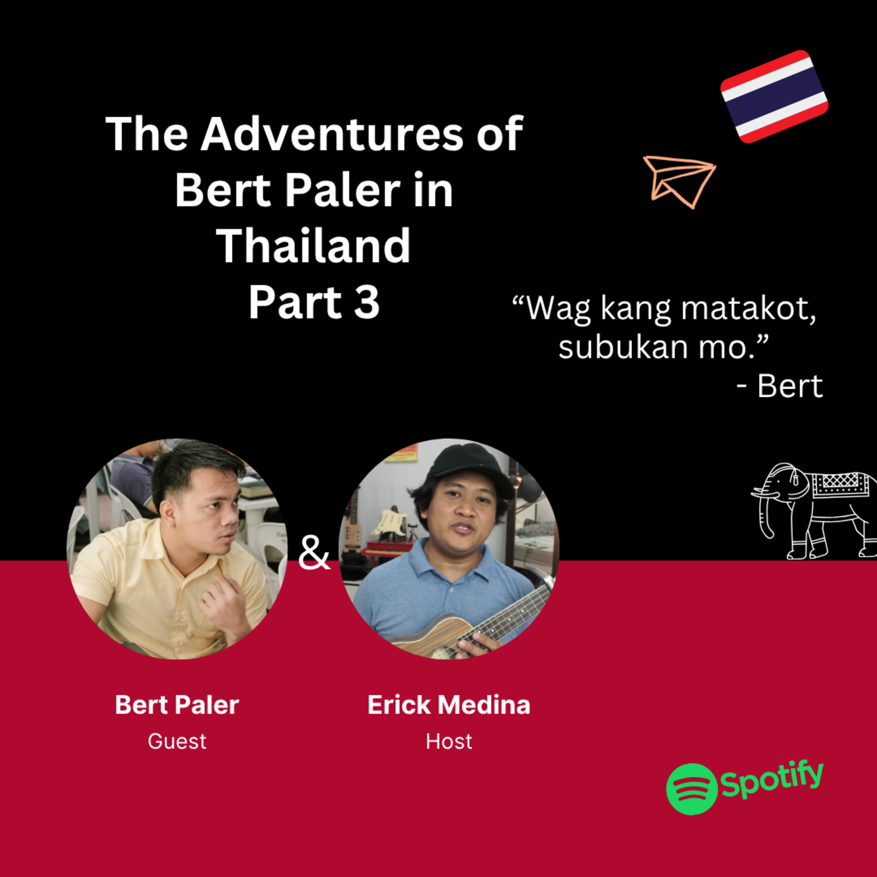 ep 46: Wag Ka Matakot, Subukan Mo with Bert Paler episode artwork