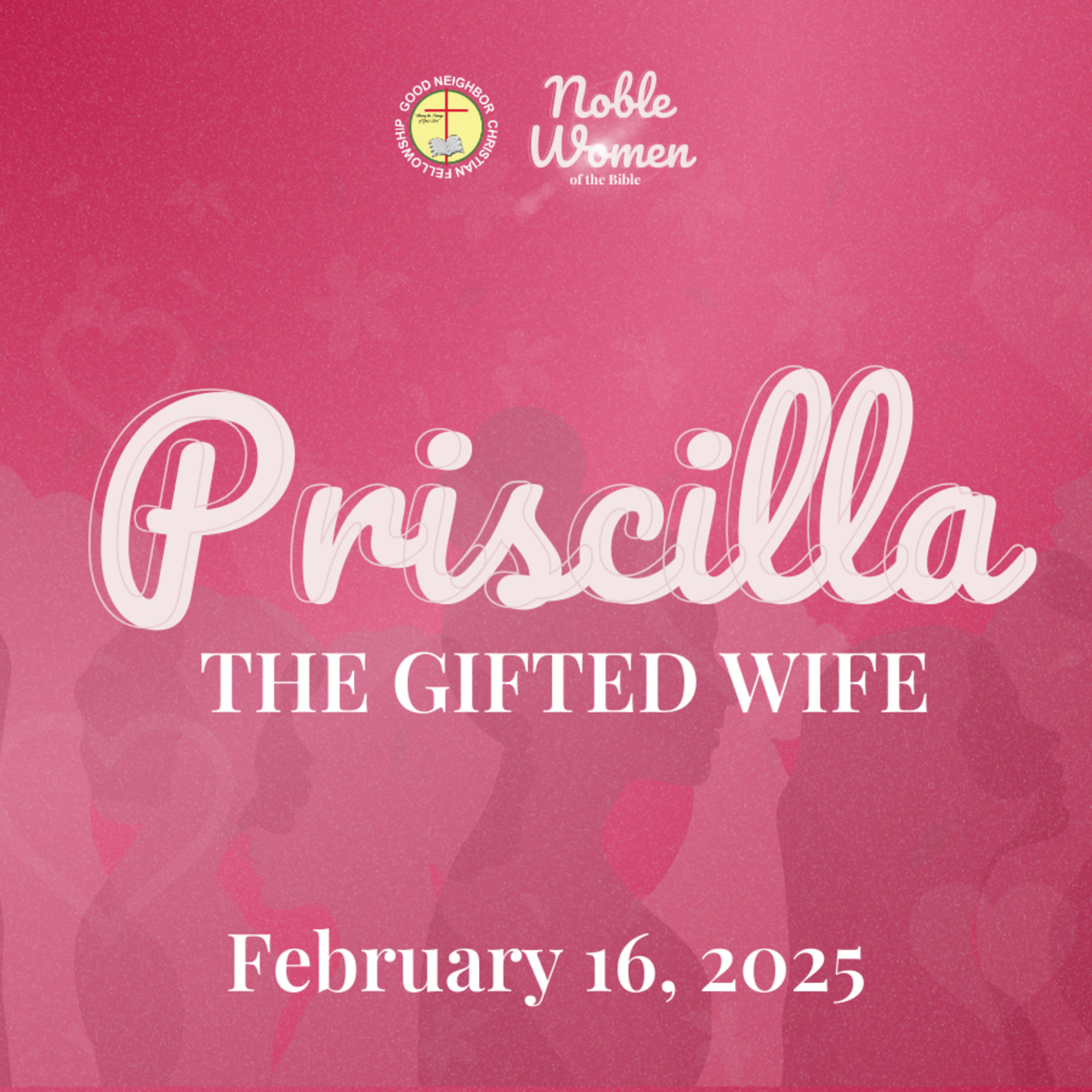 Priscilla: The Gifted Wife | Rev. Ted M. Ribo, DMin.