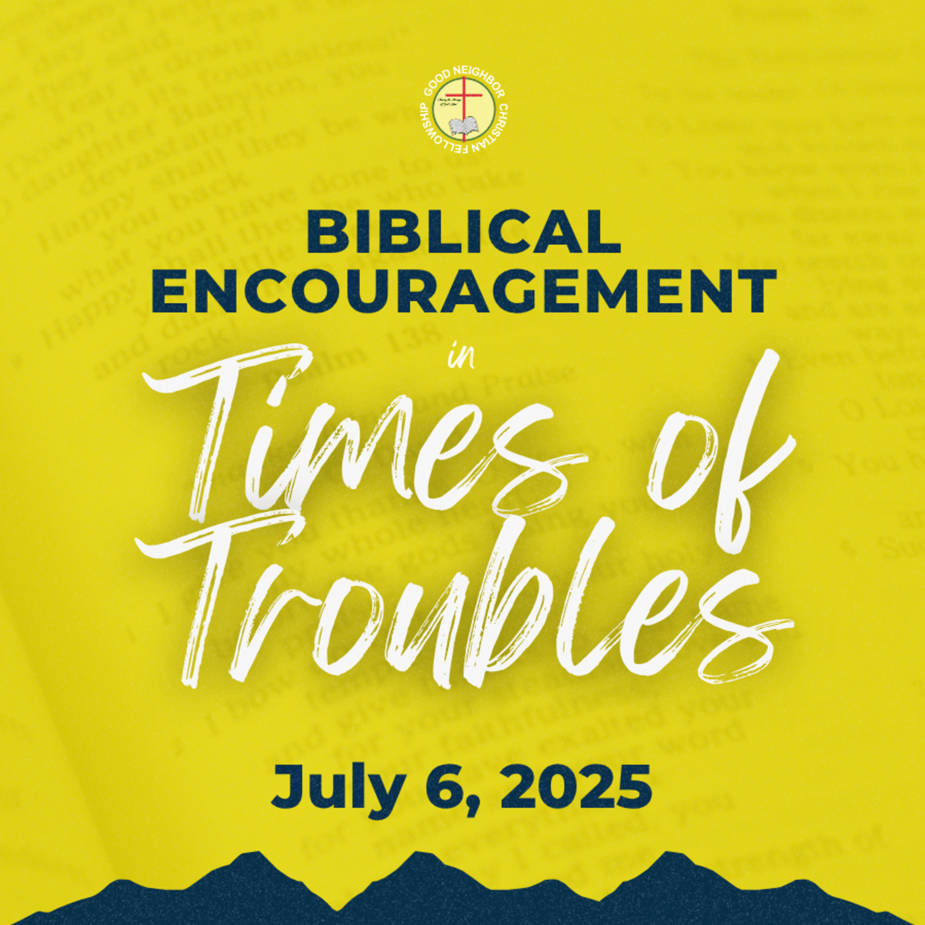 Biblical Encouragement in Times of Troubles | Rev. Ted M. Ribo, DMin.