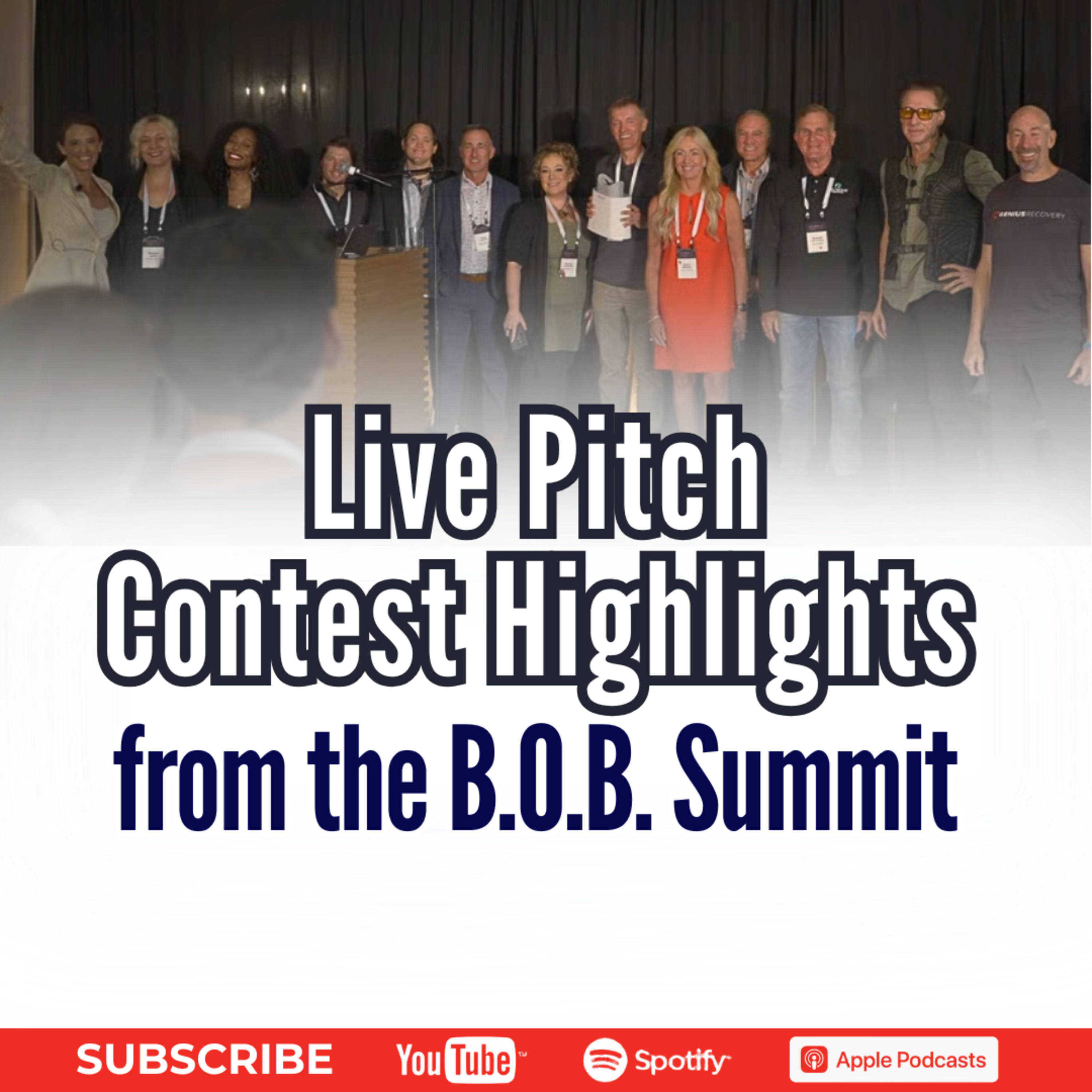 Live Pitch Contest Highlights from the BOB Summit - E214