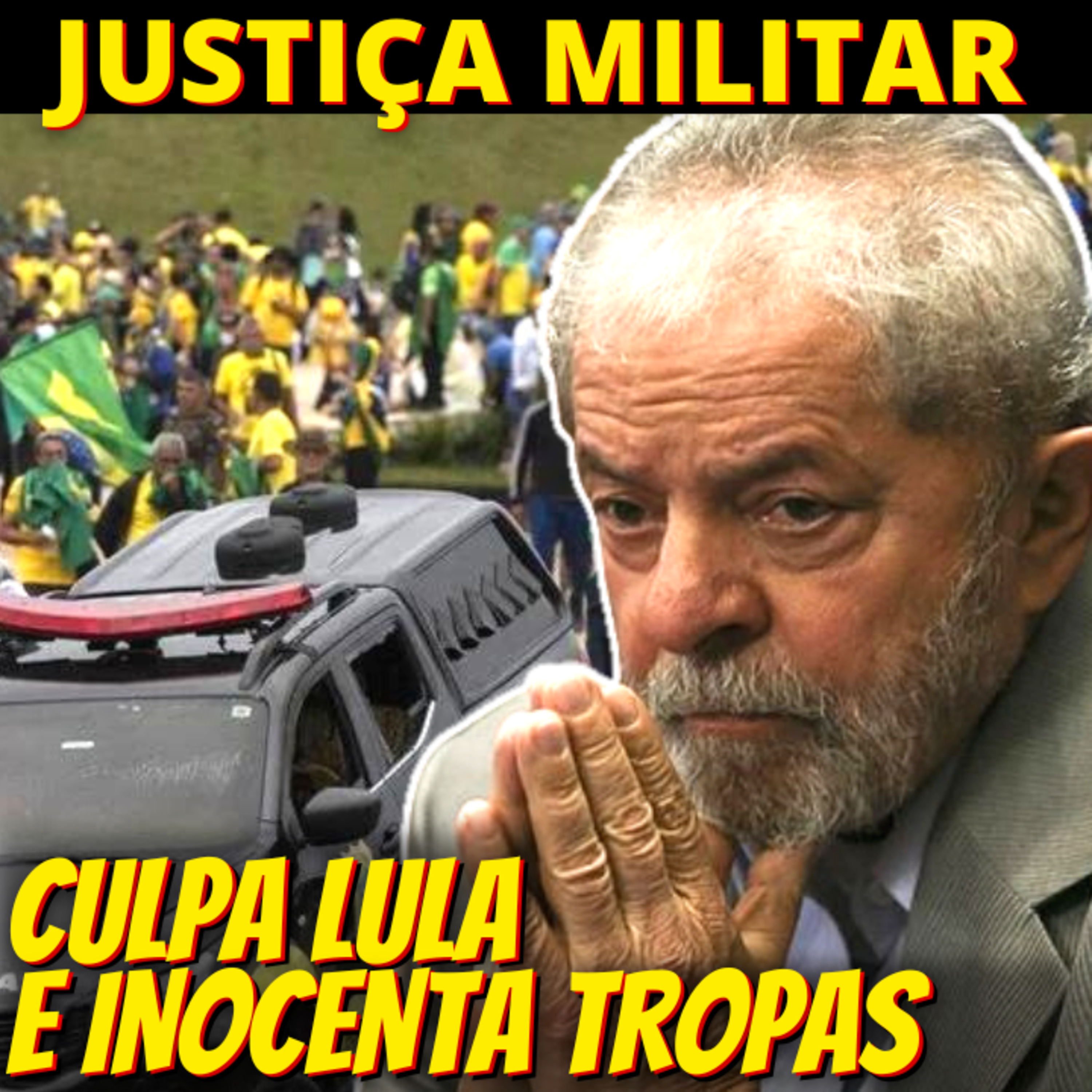 Para militares, Lula é culpado e Exército é inocente no 08/01