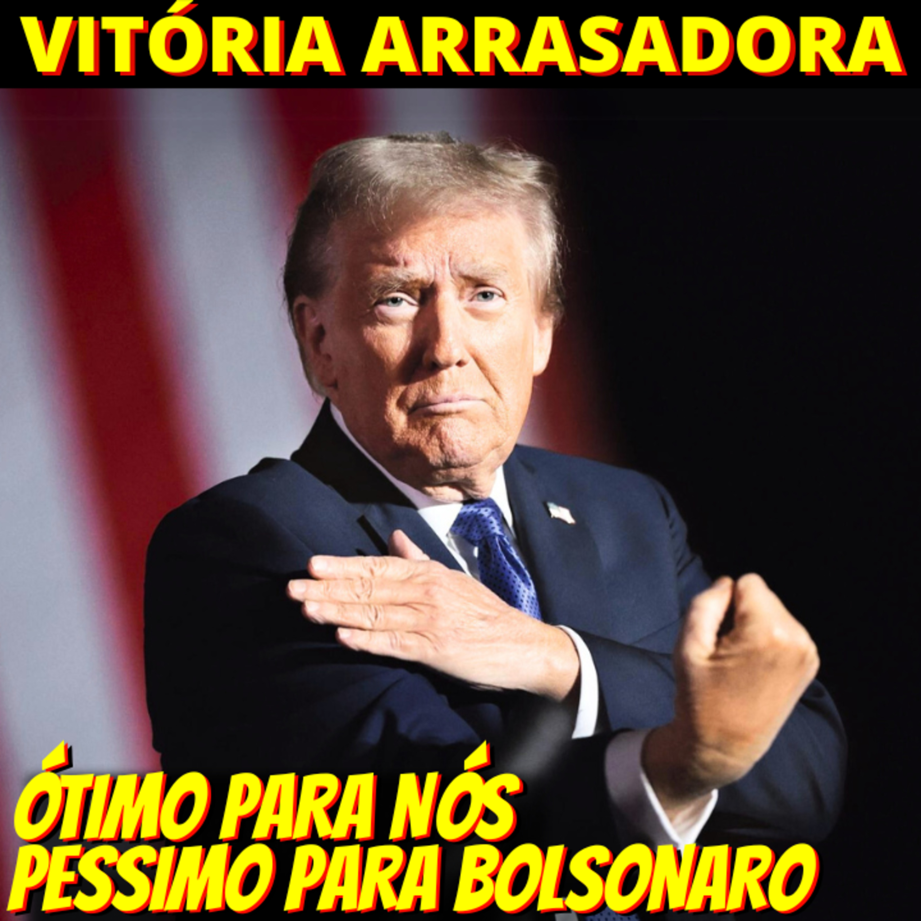 Vitória arrasadora de Trump é ótima para nós e péssima para Bolsonaro episode artwork