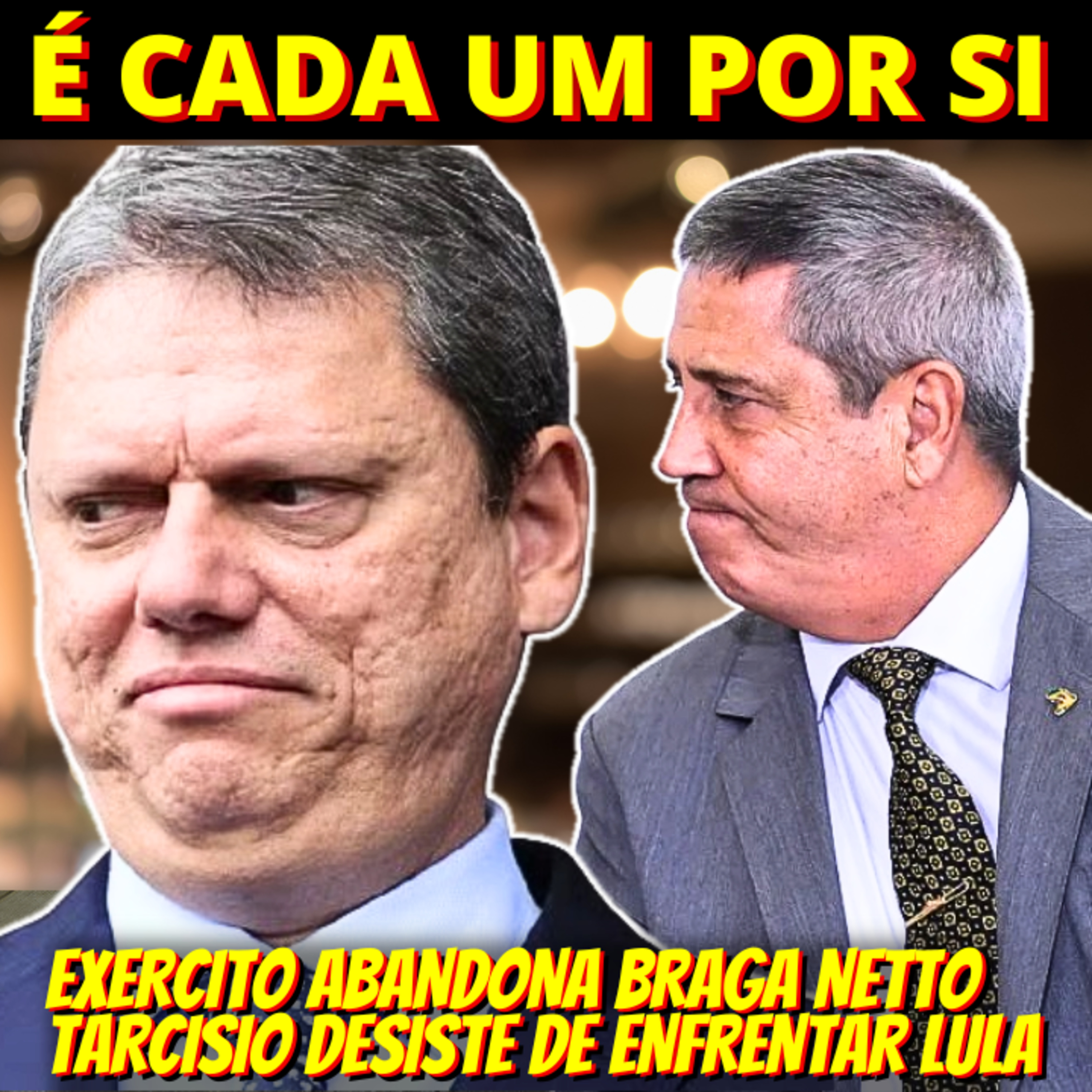 MODO DESESPERO - Exército abandona Braga Netto - Tarcísio vai disputar reeleição em SP episode artwork