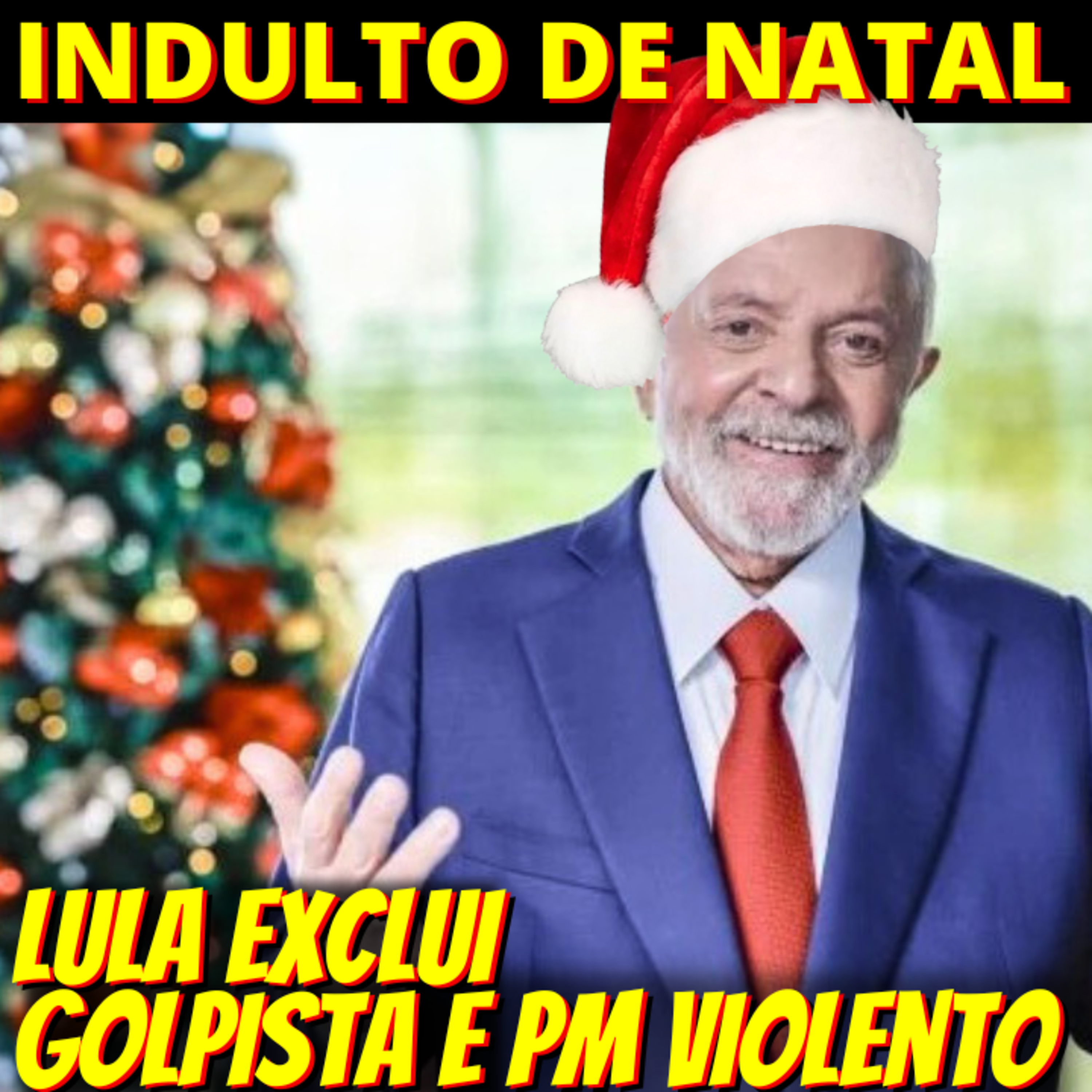 Indulto Natalino de Lula deixa golpistas de fora mais uma vez e também PMs violentos episode artwork