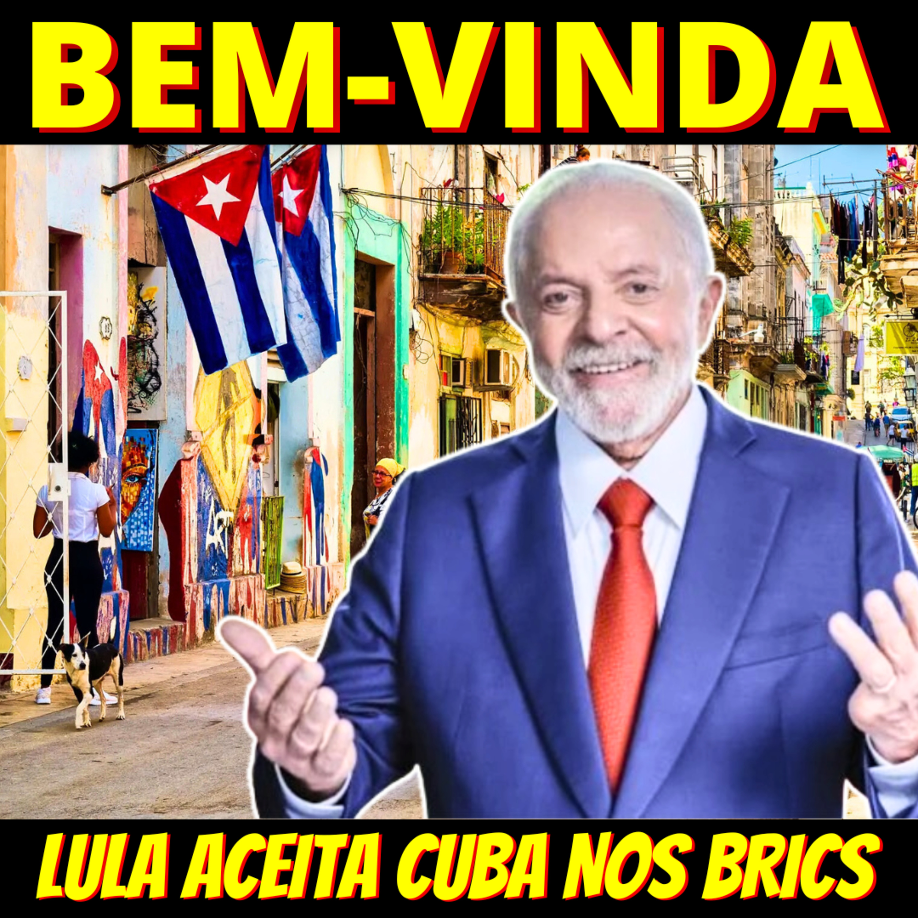Na Presidência dos BRICS, Lula anuncia a entrada de Cuba no bloco episode artwork