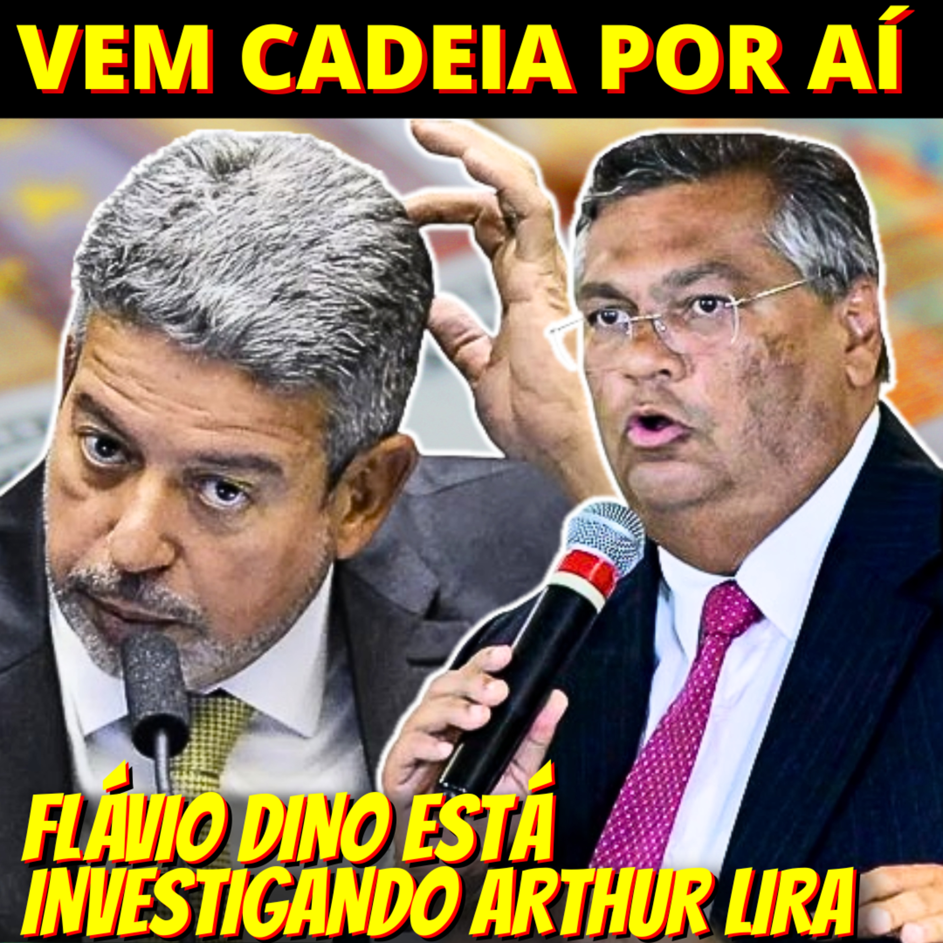 CADEIA NELE - Dino está investigando suposta manipulação de emendas de Lira episode artwork