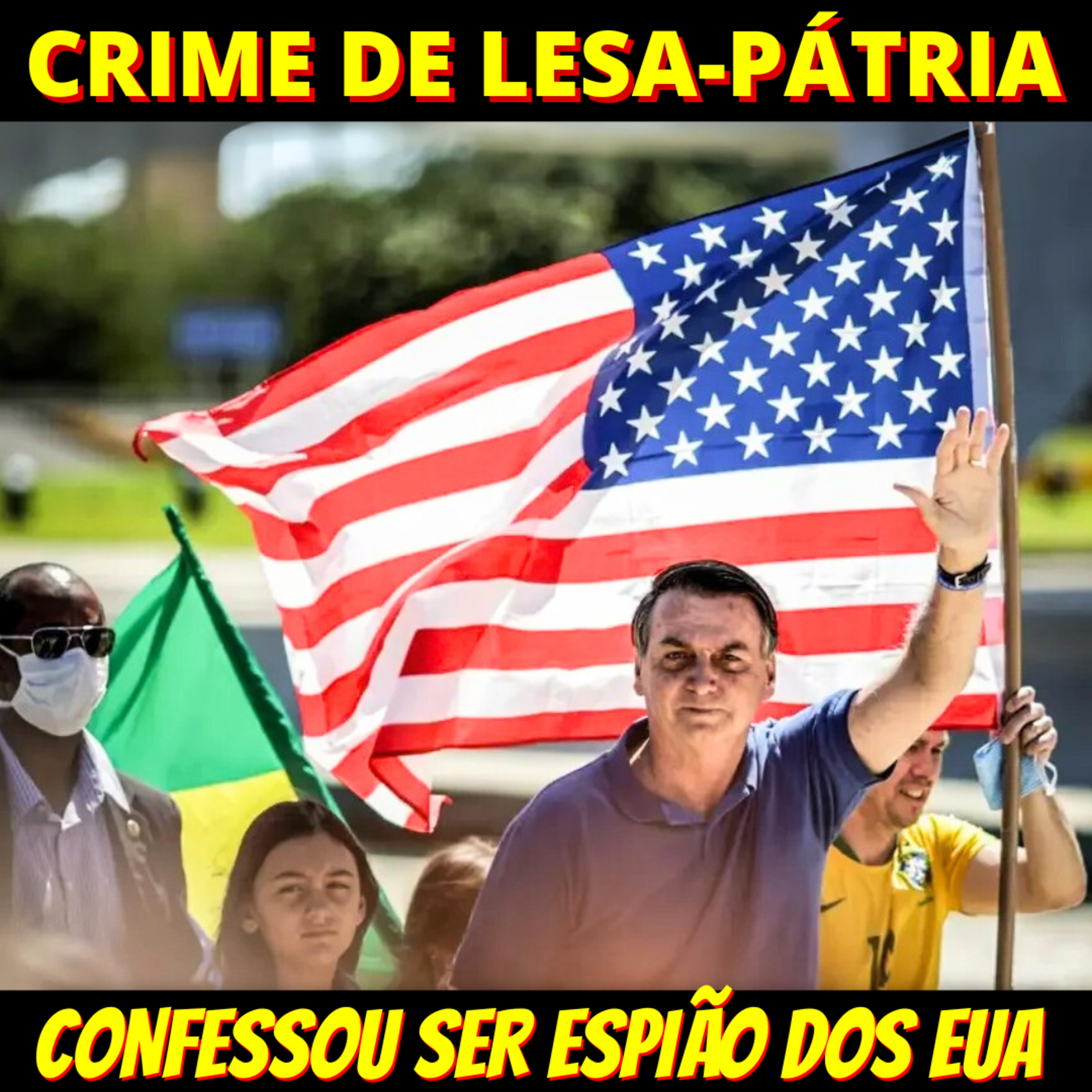 AGENTE JAIR - Bolsonaro diz ser informante dos EUA e pede intervenção episode artwork