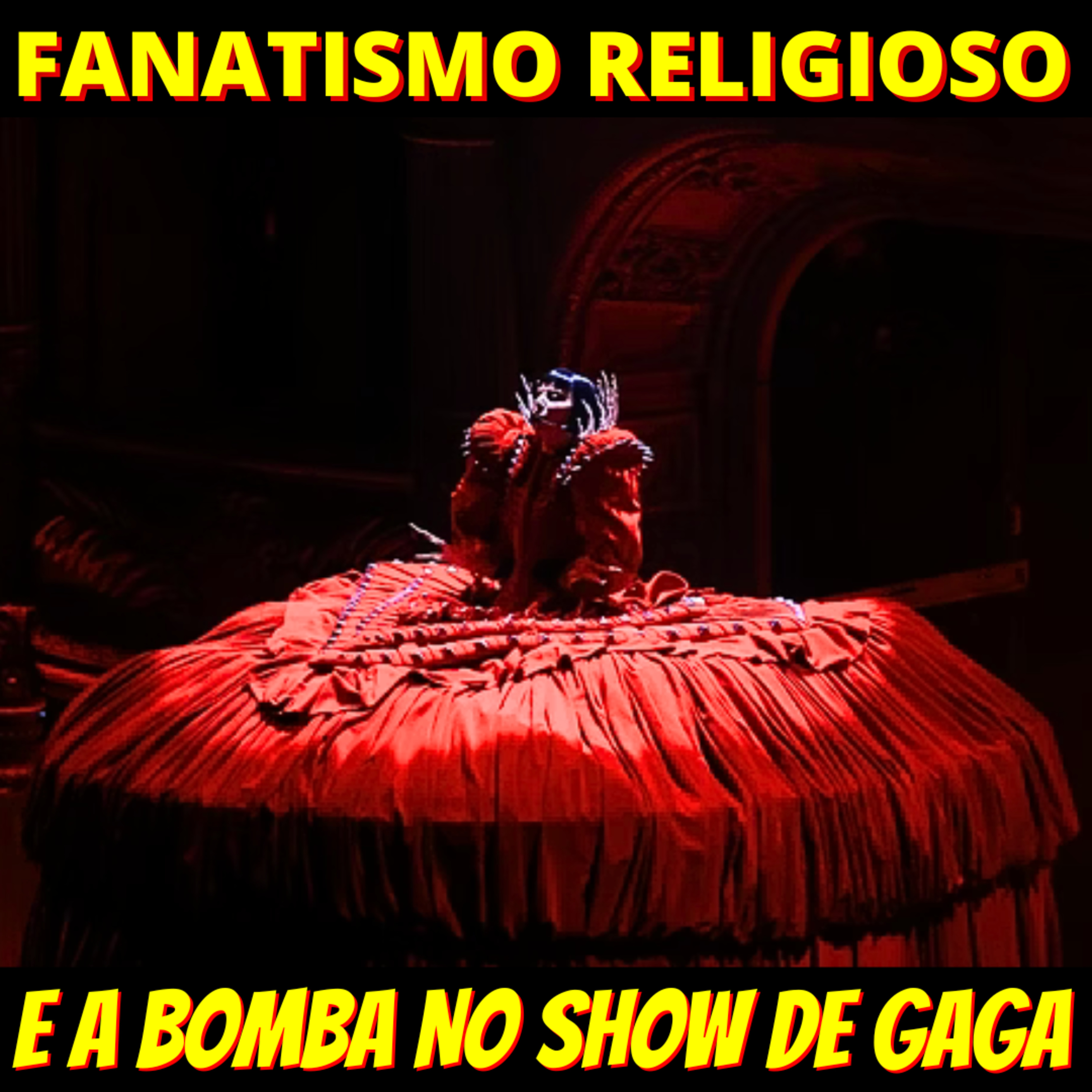 Fanáticos queriam “purificar” show de Lady Gaga com bombas e morte de criança episode artwork