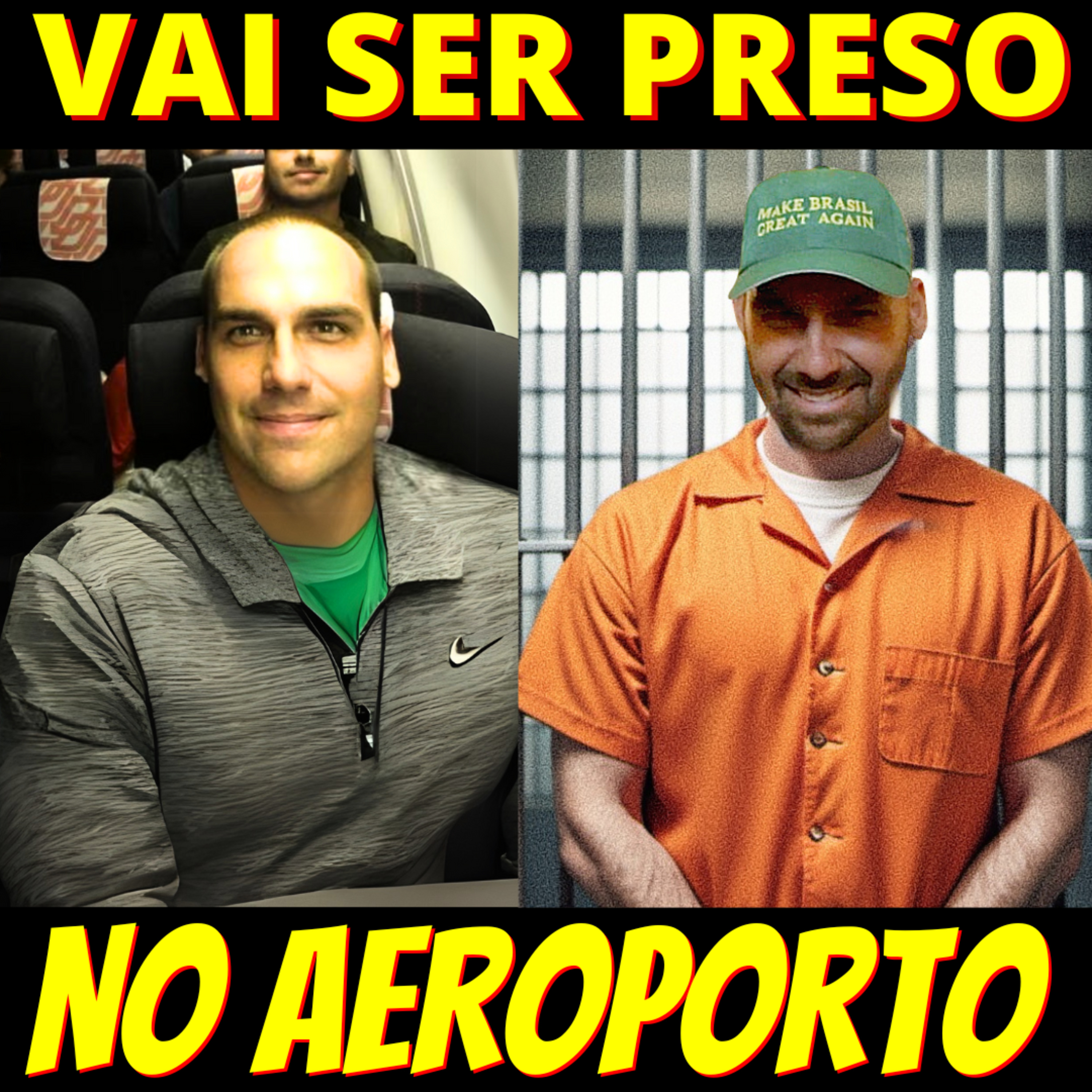 ACABOU - Eduardo Bolsonaro vai ser preso no aeroporto episode artwork