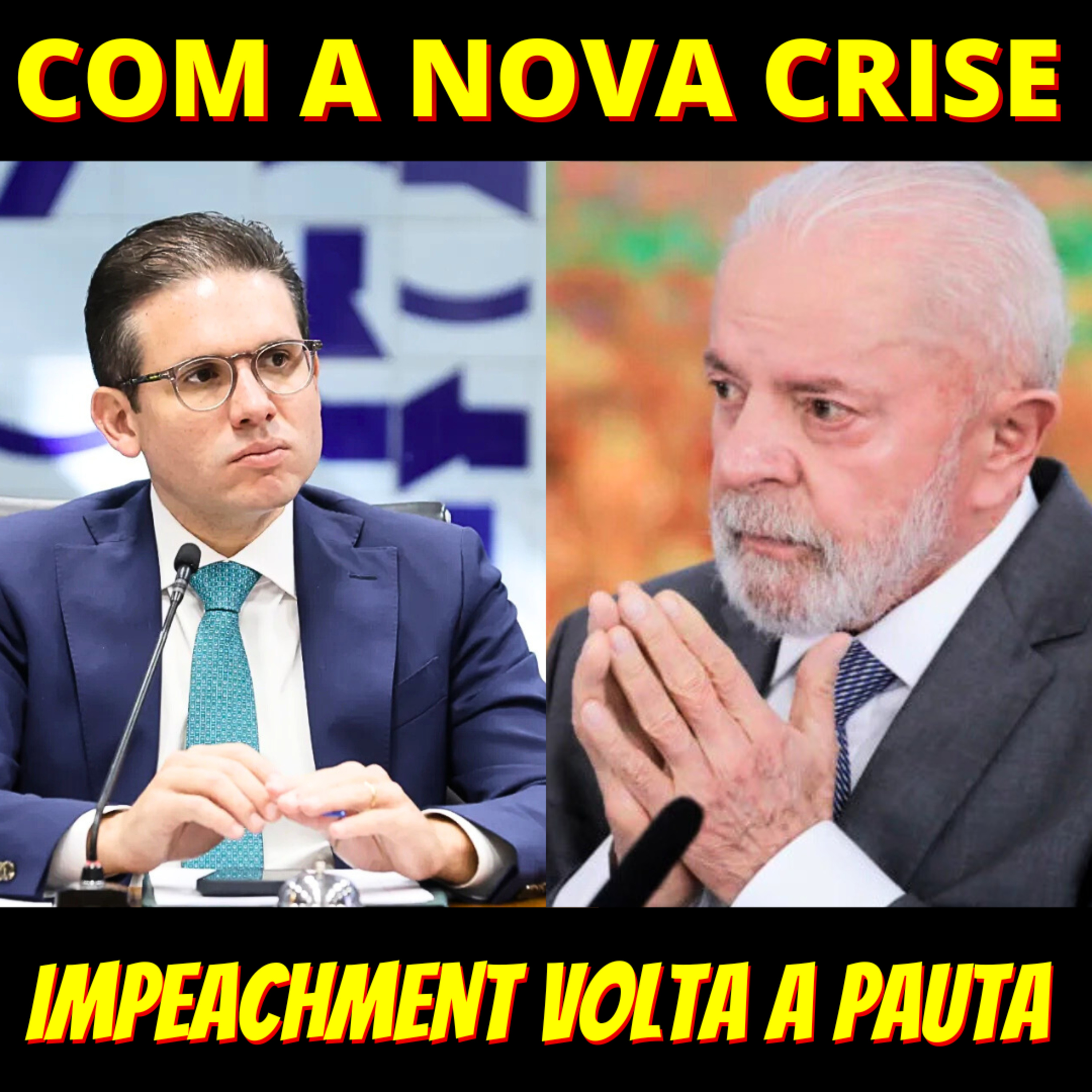 Oposição se anima com nova crise entre Lula e Motta e sonda impeachment episode artwork