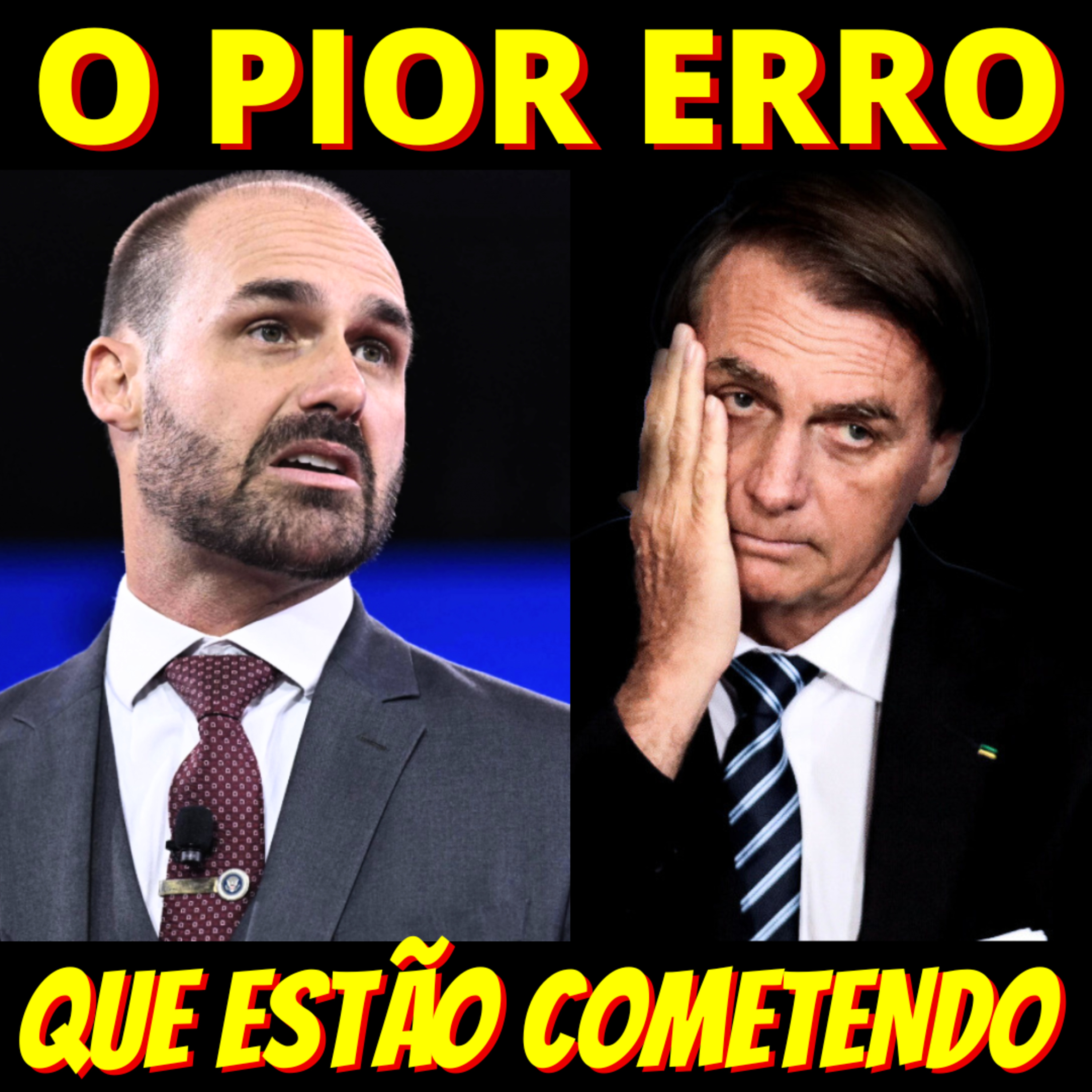 Entenda por que a estratégia de Jair e Eduardo Bolsonaro nunca dará certo episode artwork