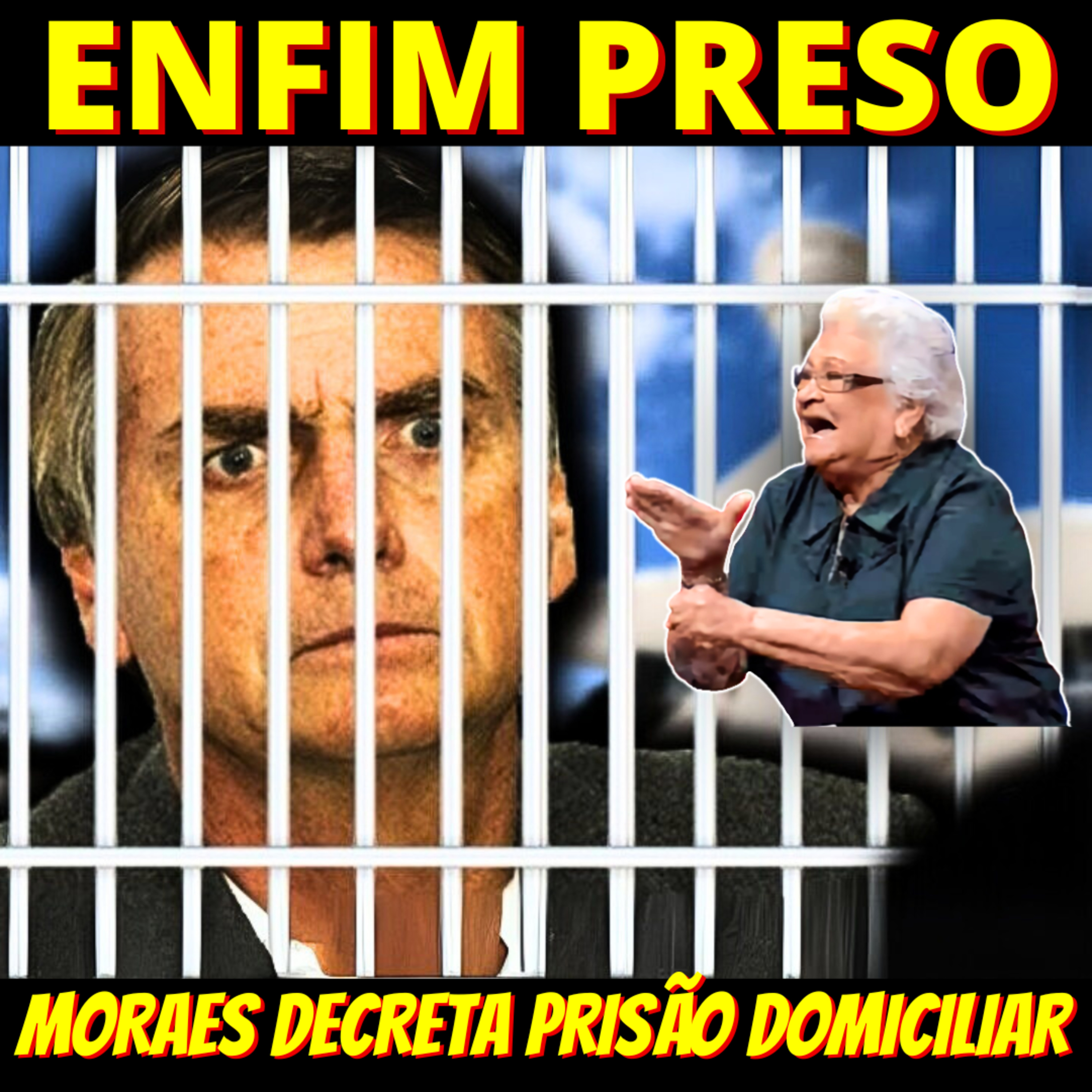 ENFIM PRESO - Moraes decreta prisão domiciliar de Jair Bolsonaro; PF faz buscas  episode artwork