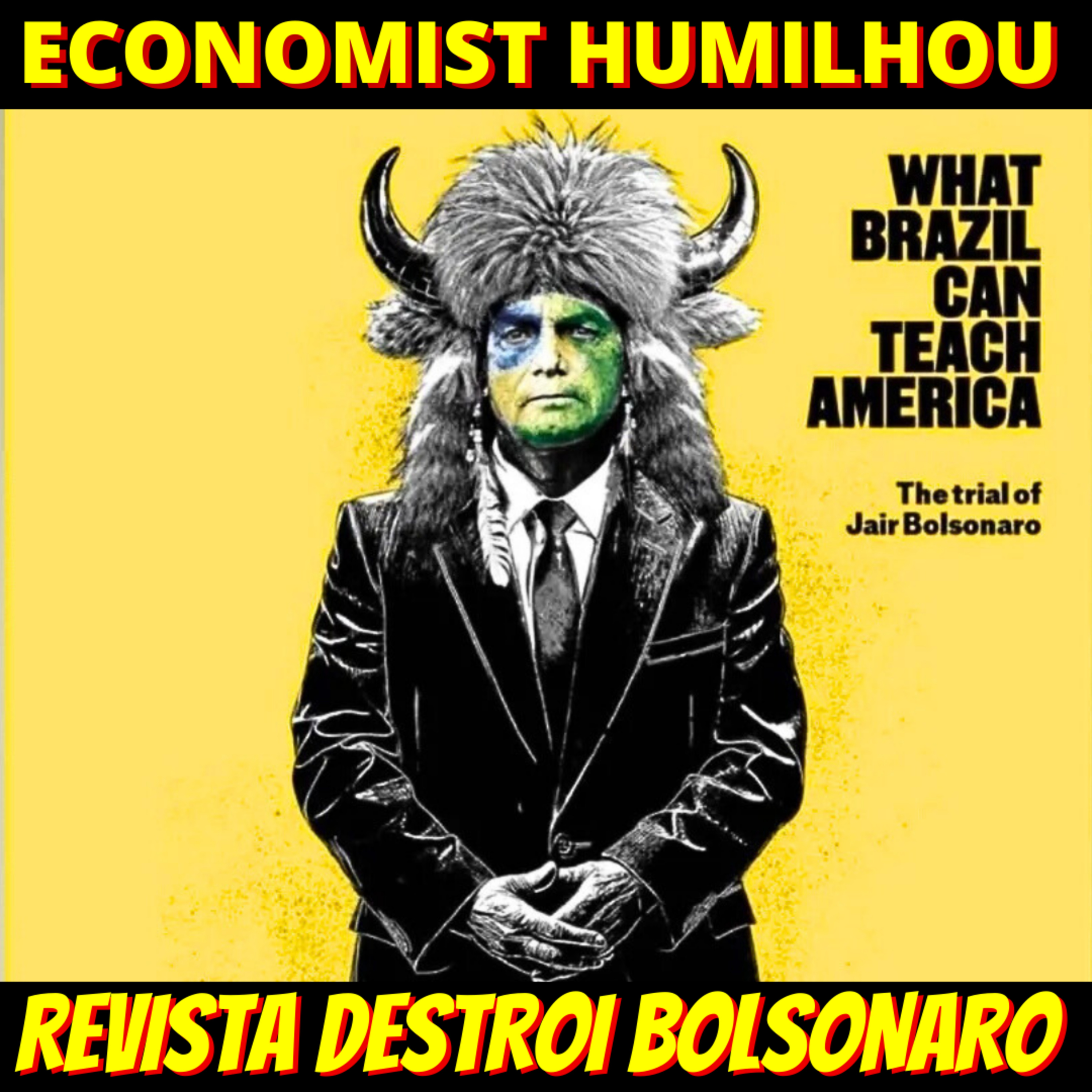 Revista The Economist humilha Bolsonaro diz que Brasil dá aos EUA lição de maturidade democrática  episode artwork