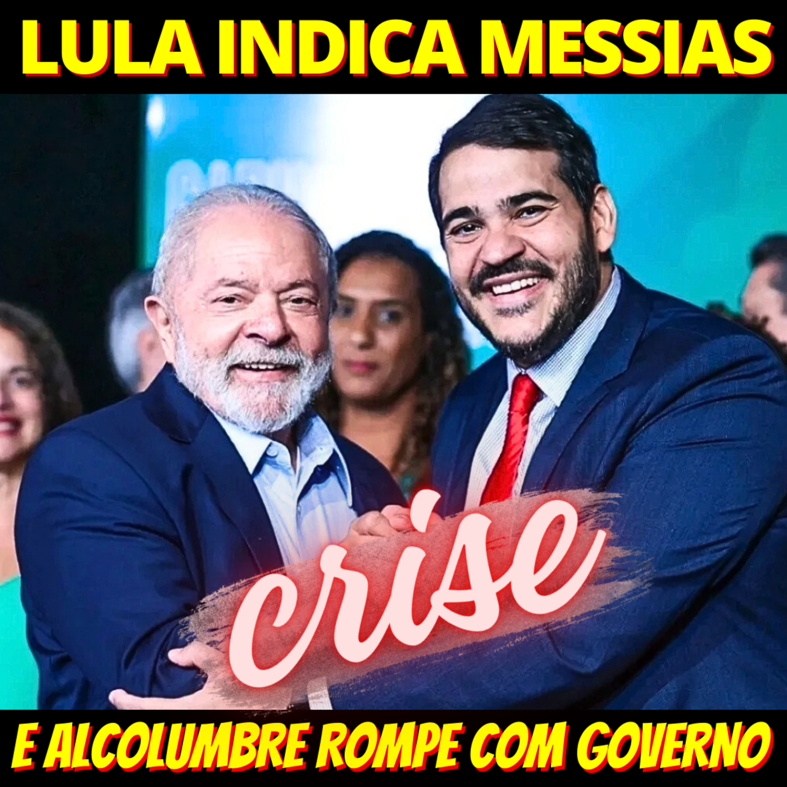 CRISE - Lula indica Jorge Messias ao STF e Alcolumbre rompe com governo episode artwork