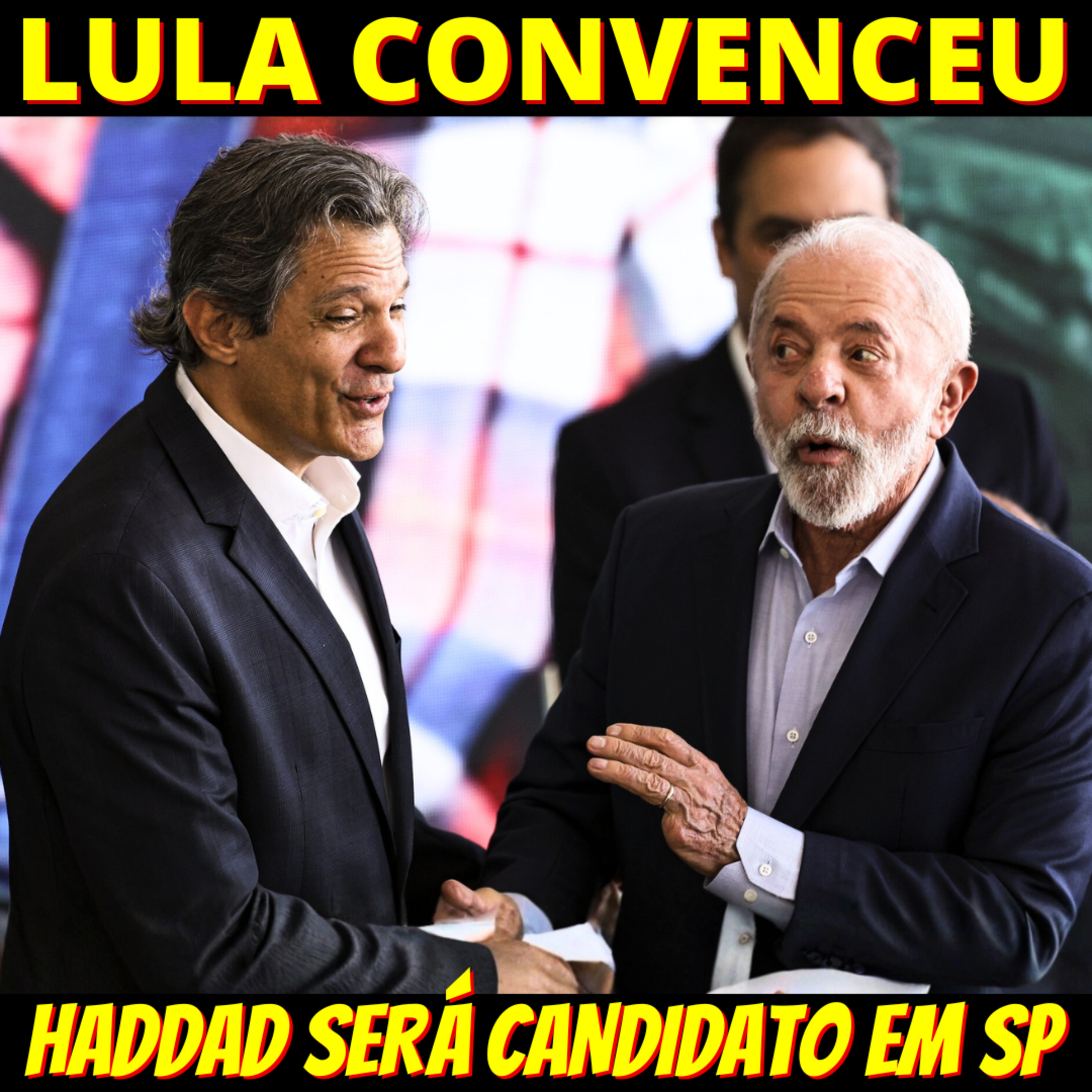 Lula convence Haddad a disputar governo de SP; Tarcísio tenta fechar chapa episode artwork