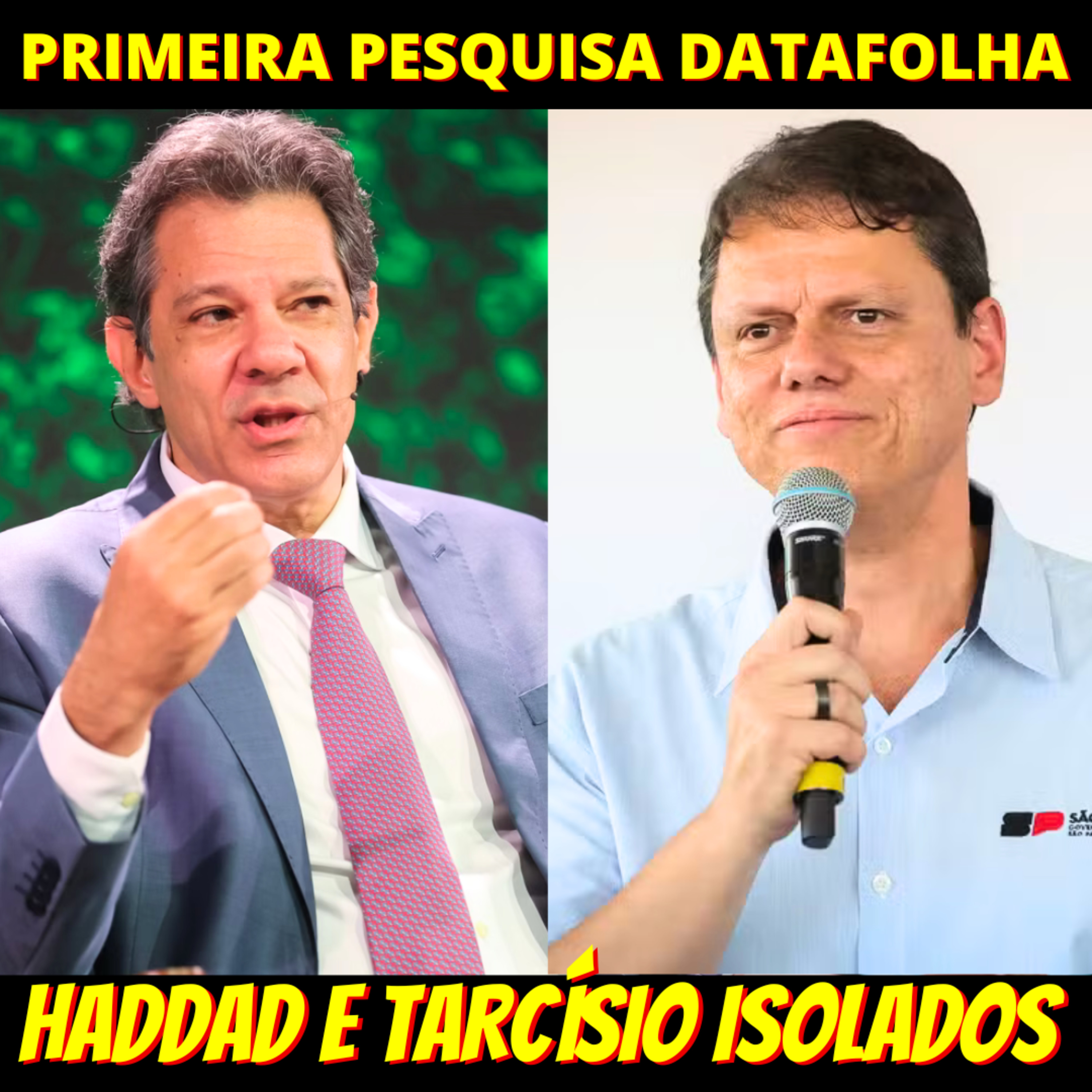 DATAFOLHA: São Paulo só tem Haddad e Tarcísio, e cresce chance de vitória no 1o turno episode artwork
