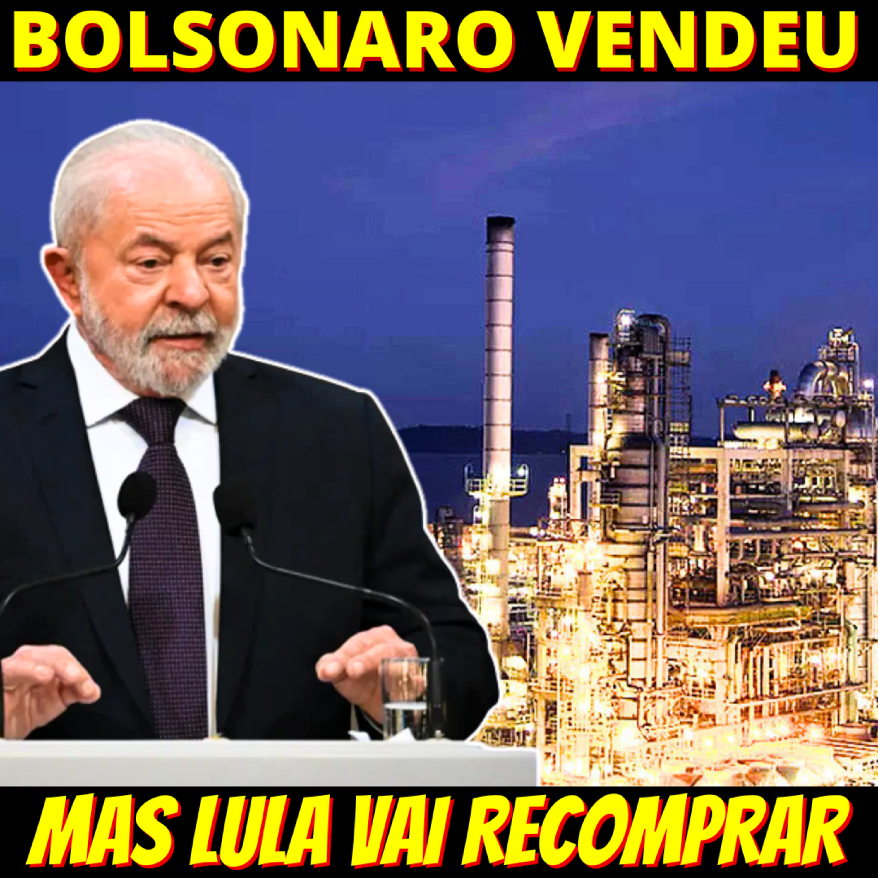 GASOLINA BARATA - Lula deu ordem para recomprar refinaria da Bahia episode artwork