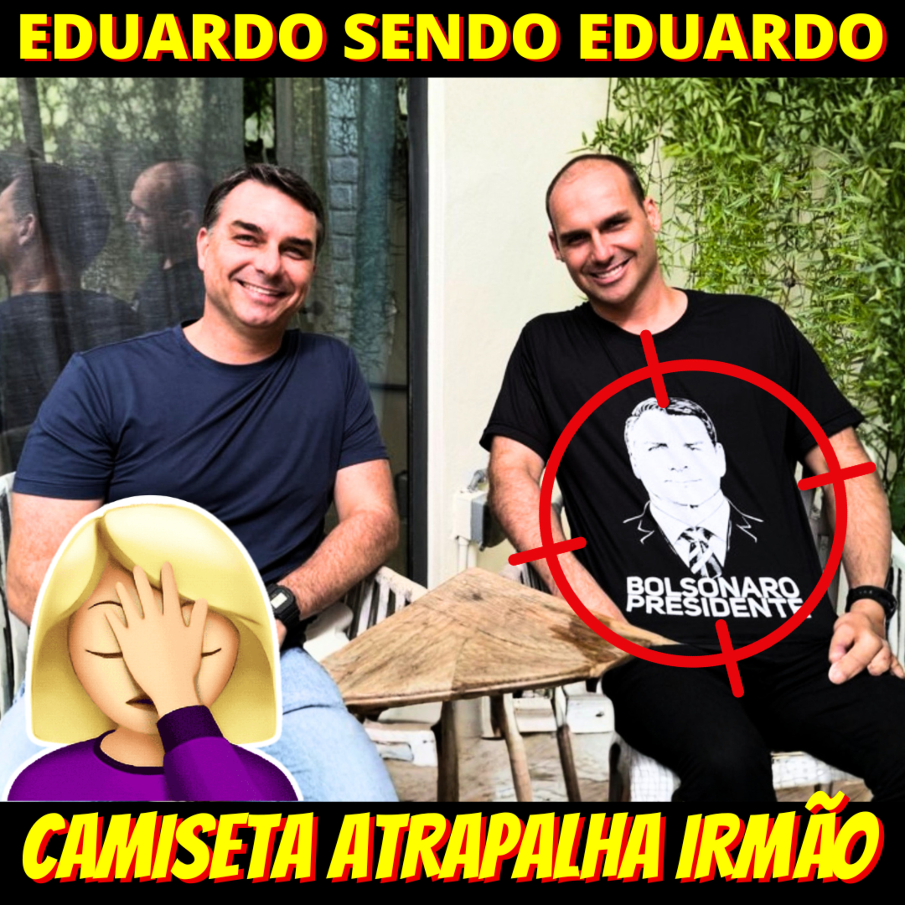 Imbecil Eduardo Bolsonaro usa camiseta que complica irmão episode artwork