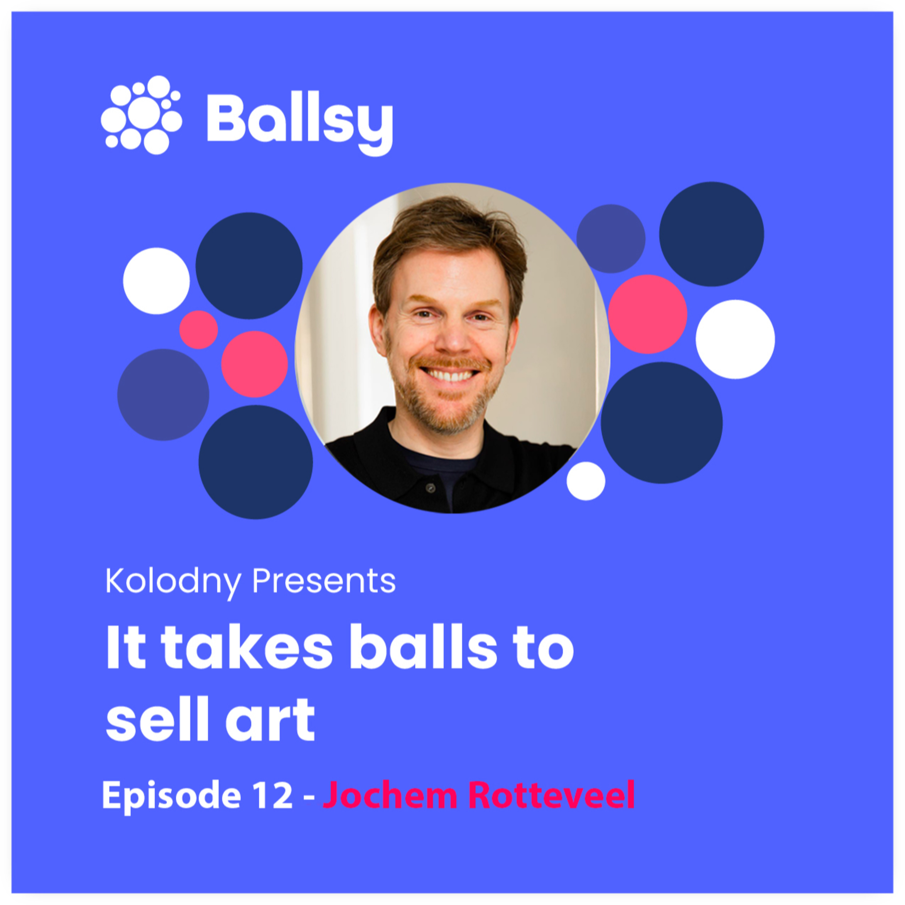 Ballsy: It takes balls to sell art.