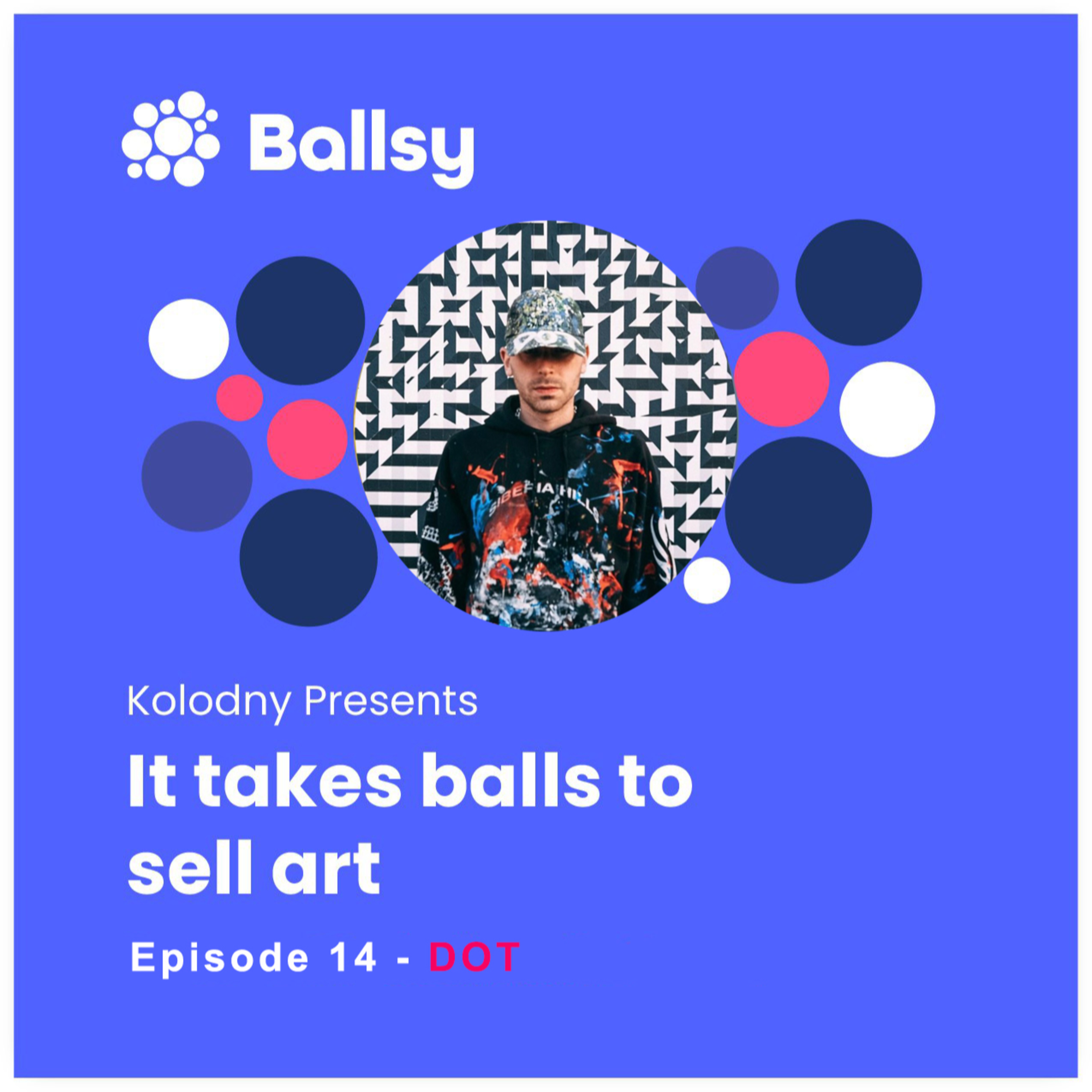 Ballsy: It takes balls to sell art.