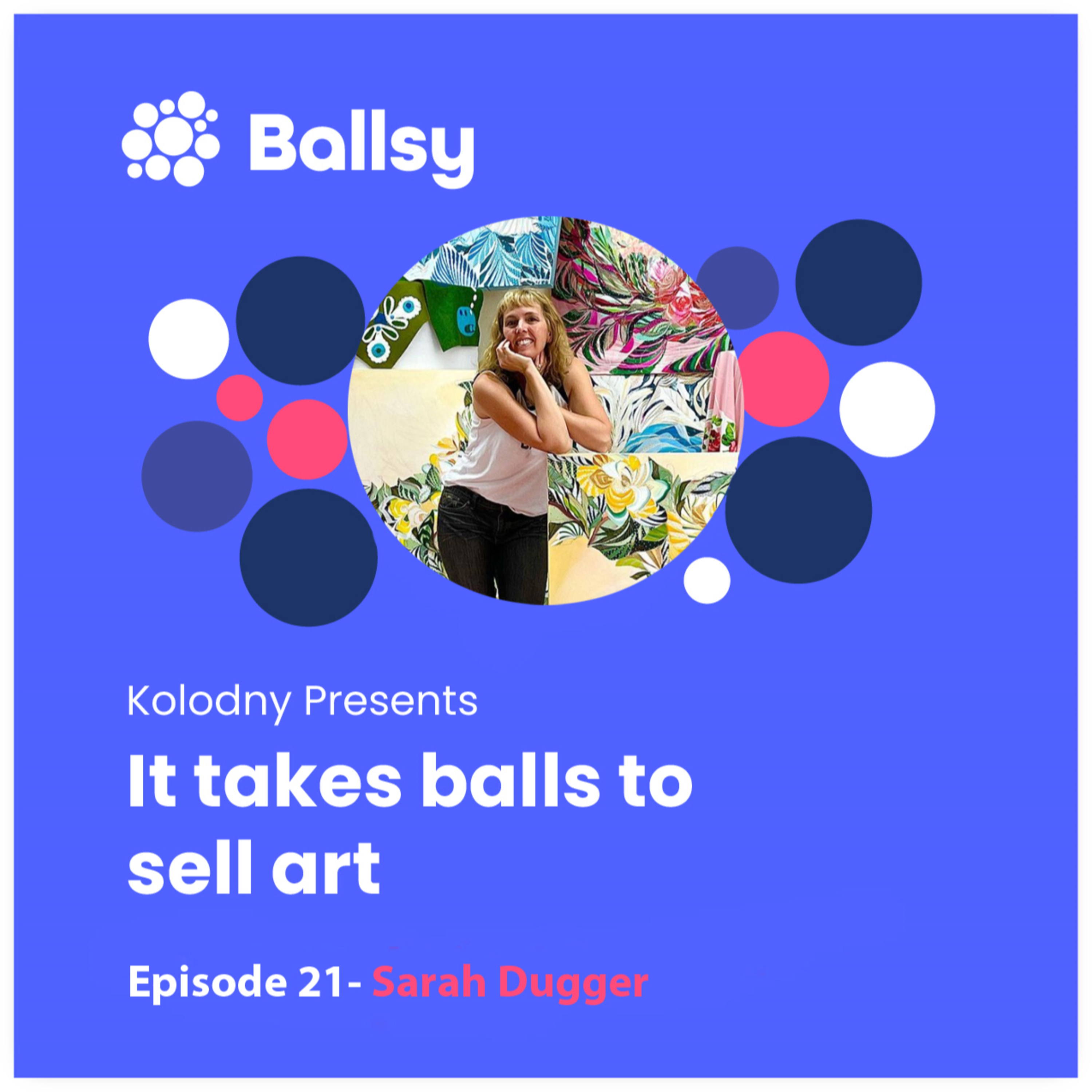 Ballsy: It takes balls to sell art.