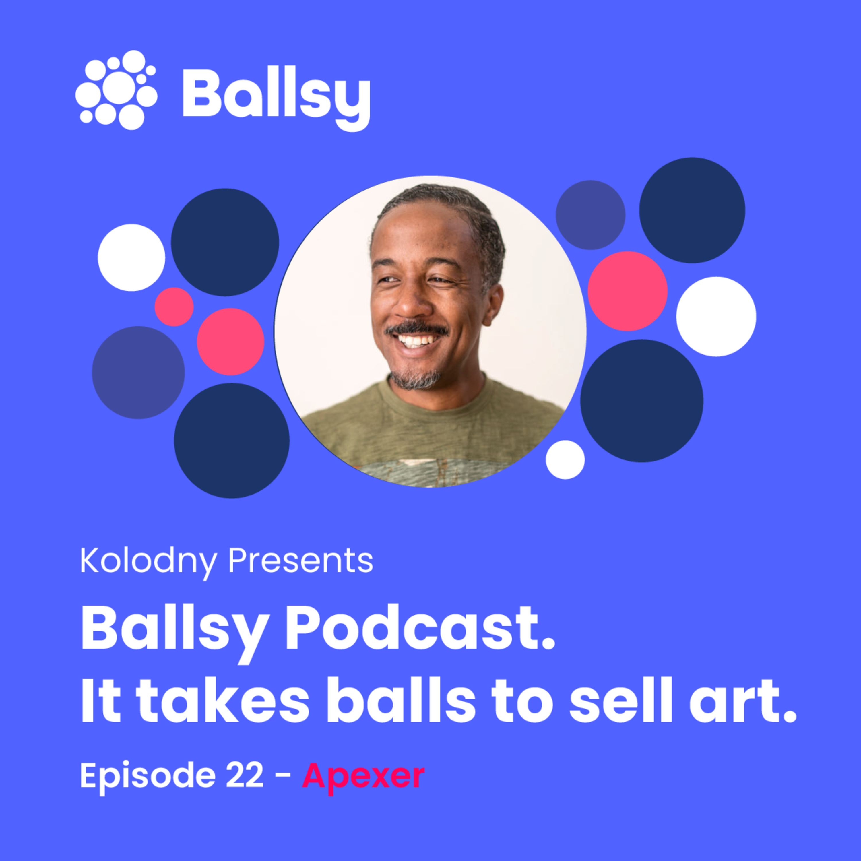 Ballsy: It takes balls to sell art.