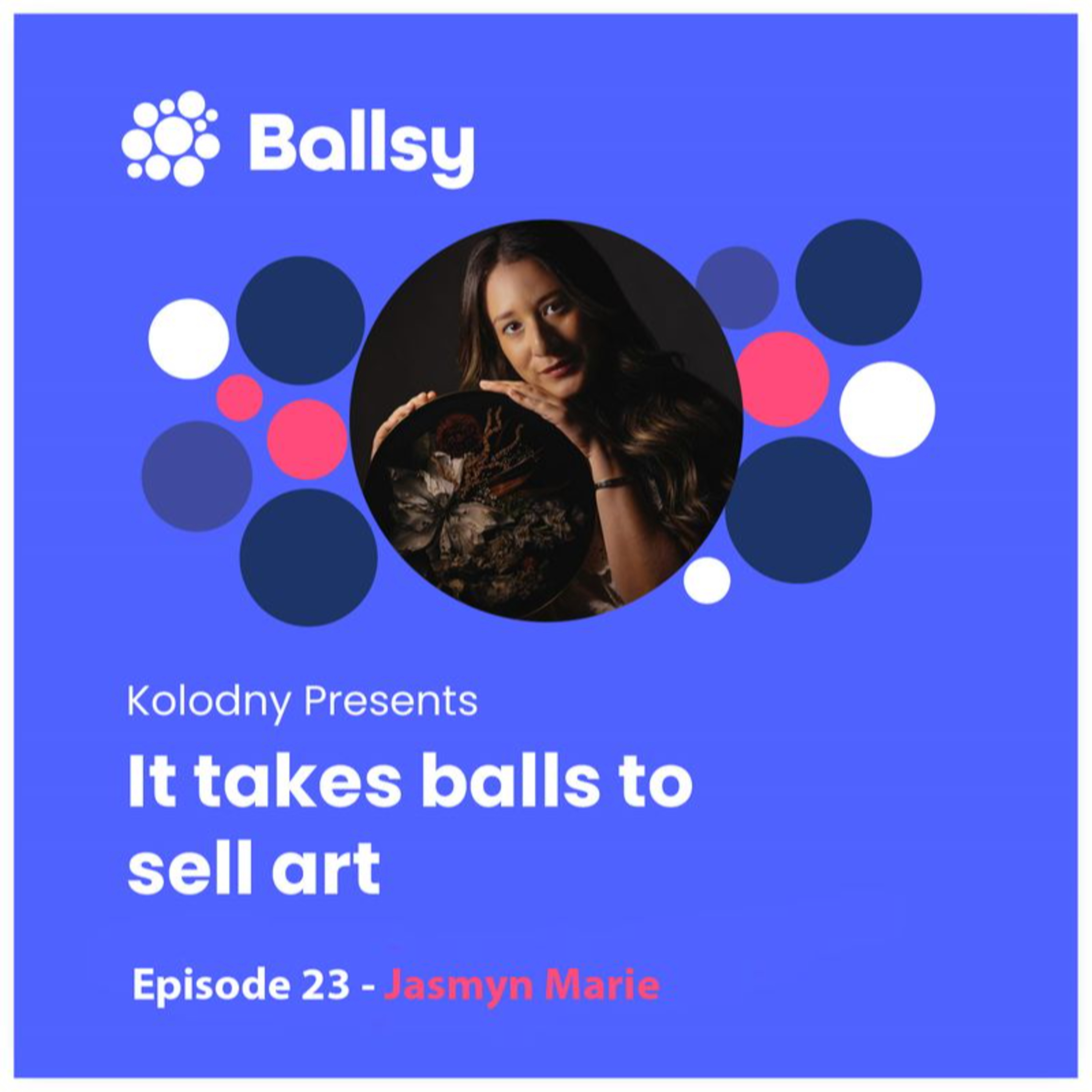 Ballsy: It takes balls to sell art.