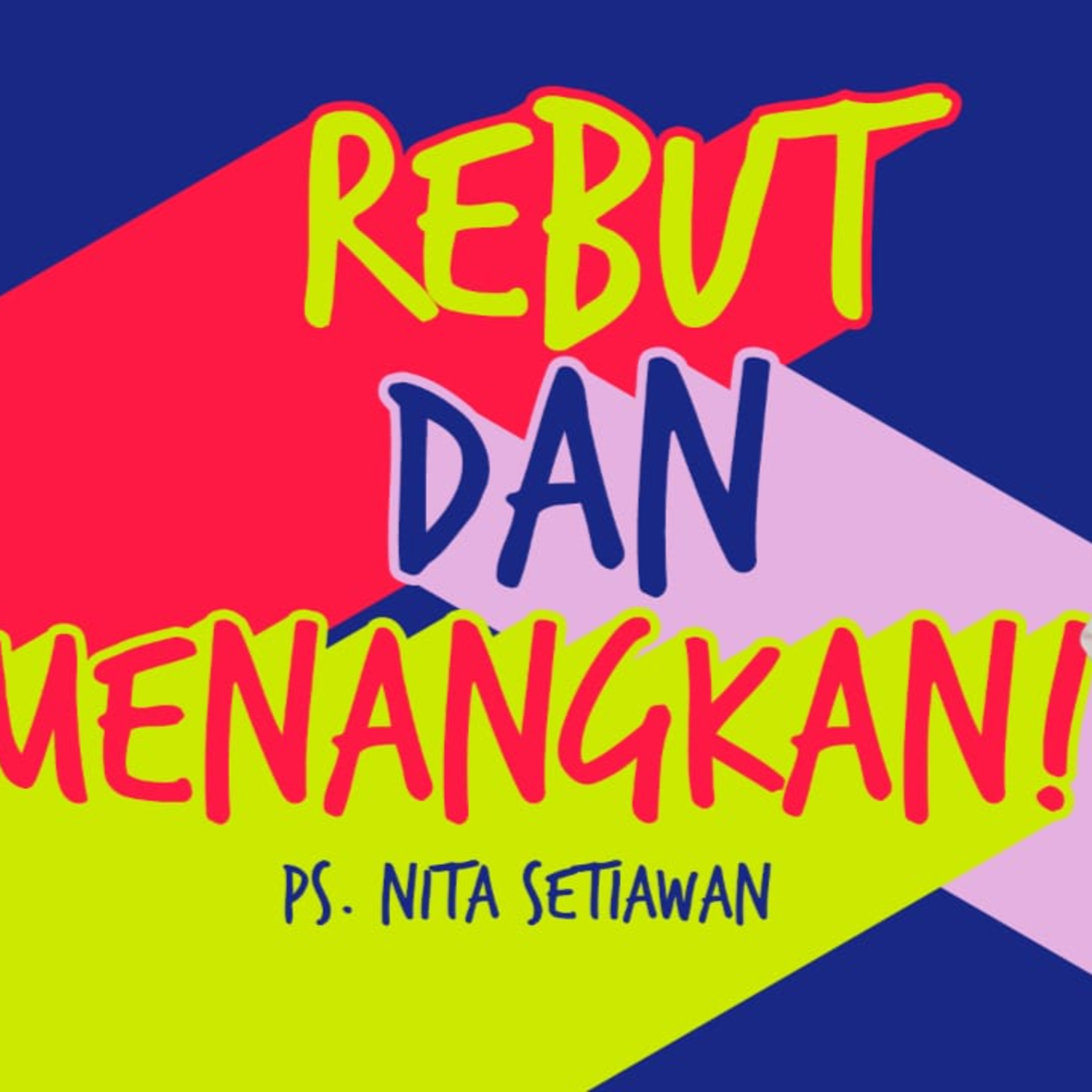 Rebut dan Menangkan