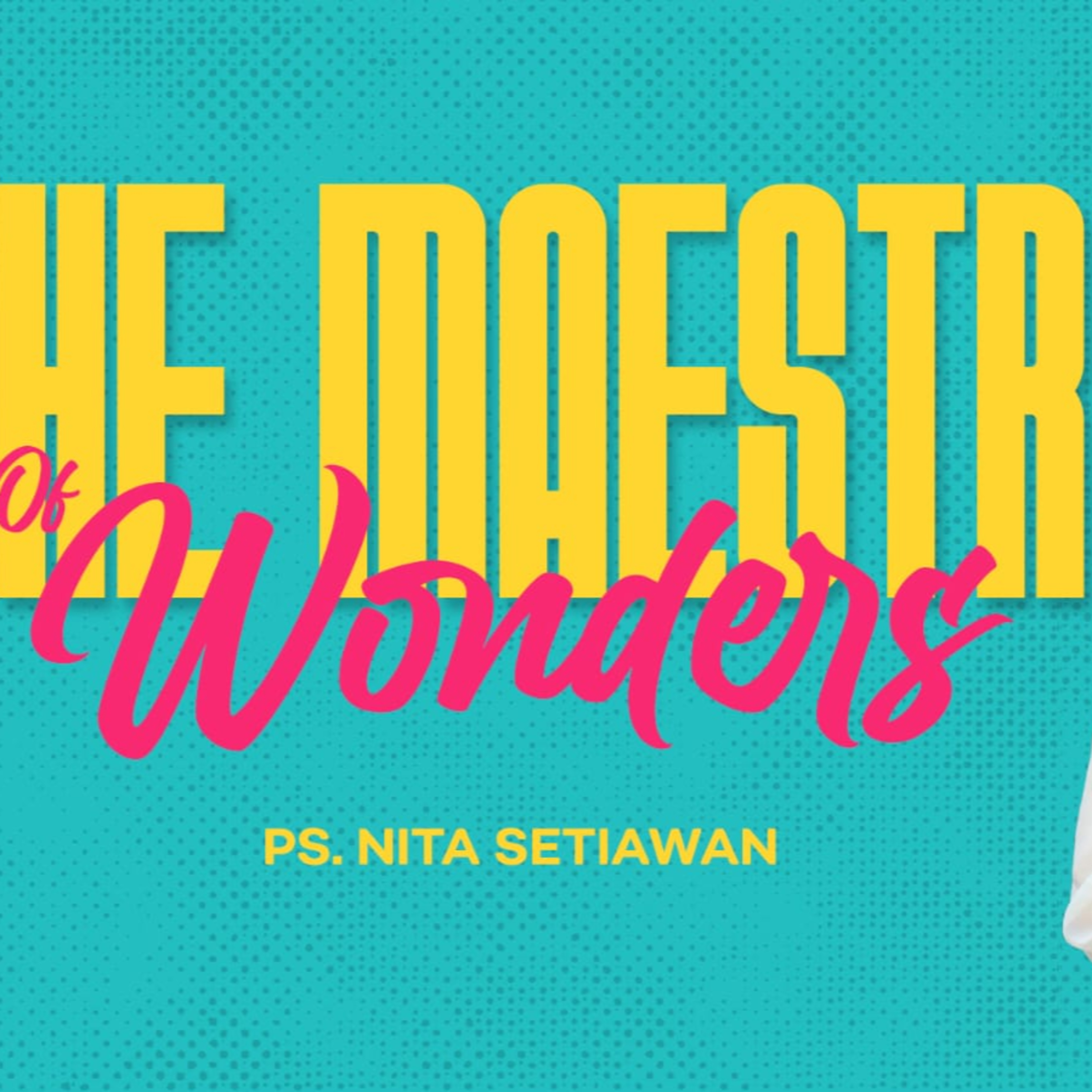 The Maestro of Wonders