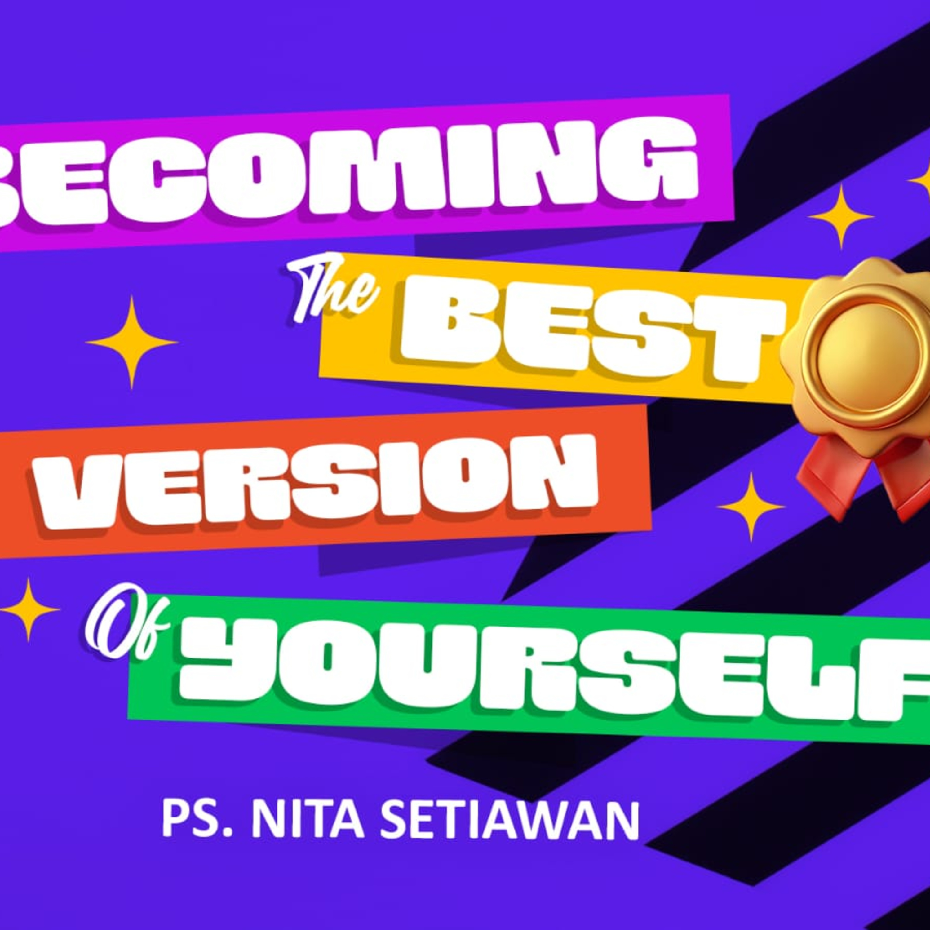BECOMING THE BEST VERSION OF YOURSELF