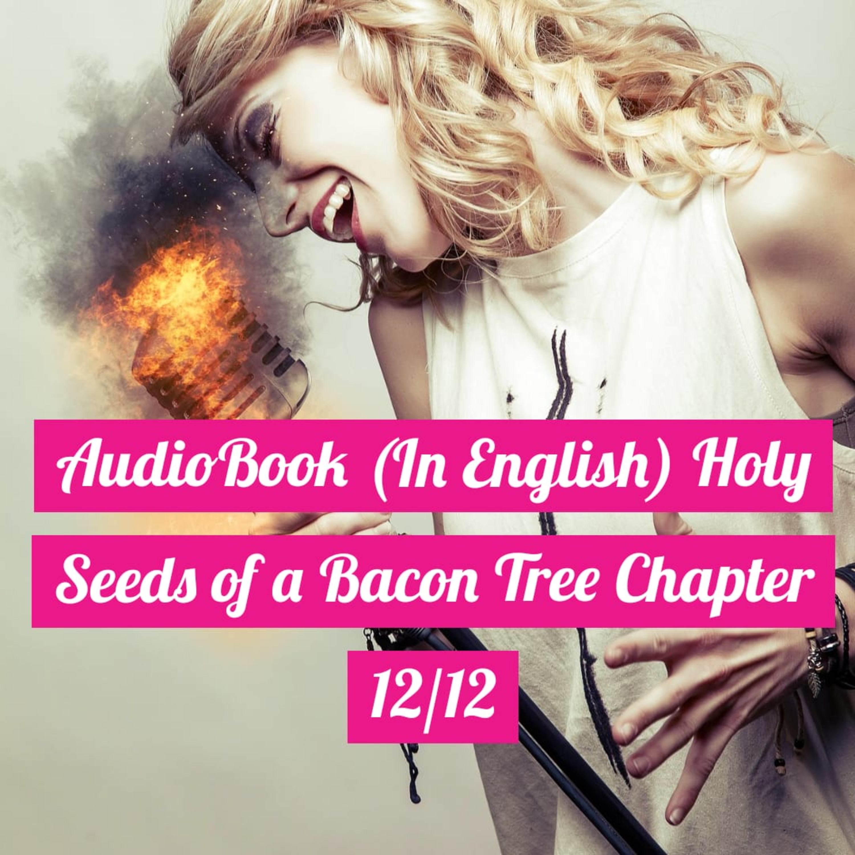 AudioBook (In English) Holy Seeds of a Bacon Tree Chapter Last Chapter episode artwork