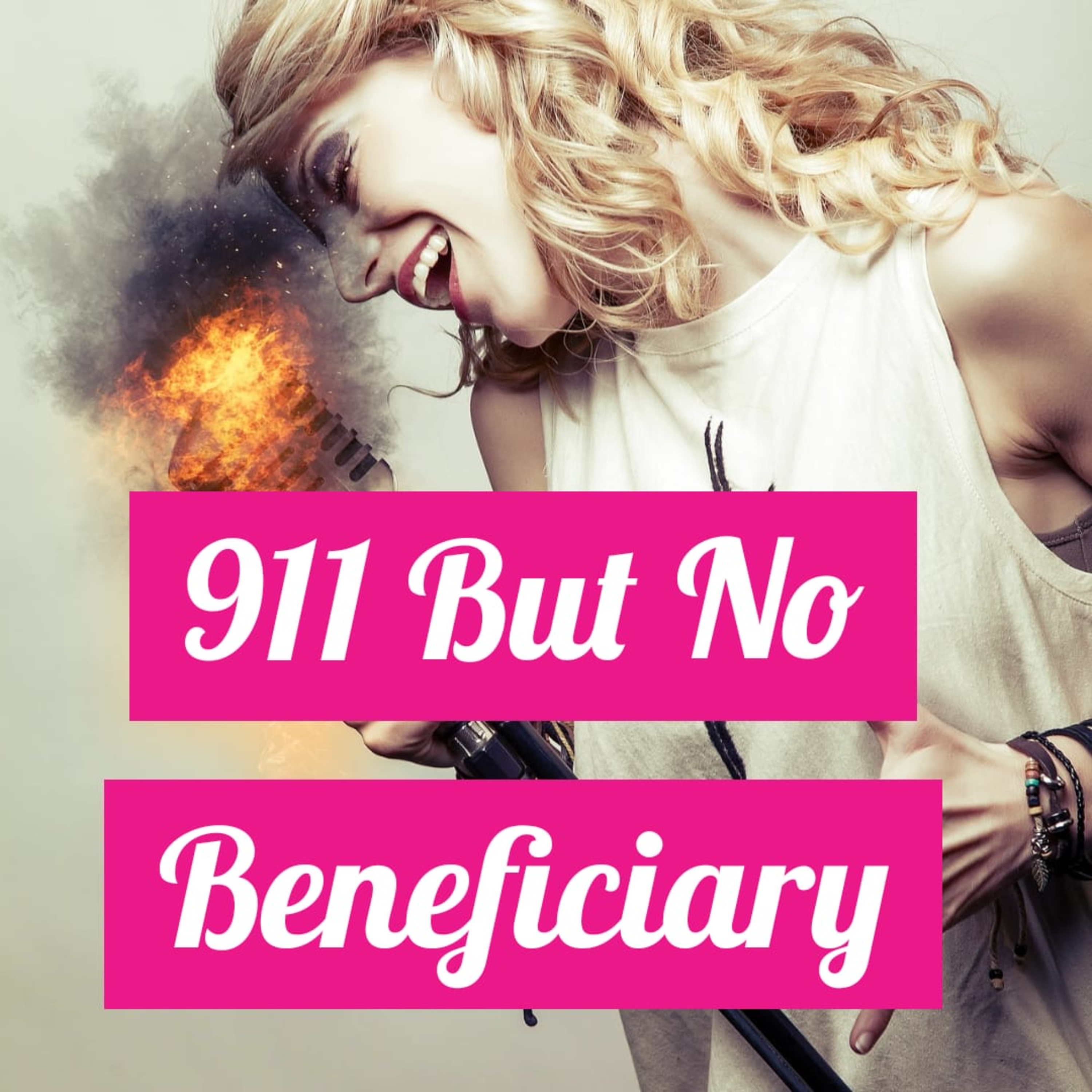 911 But No Beneficiary episode artwork