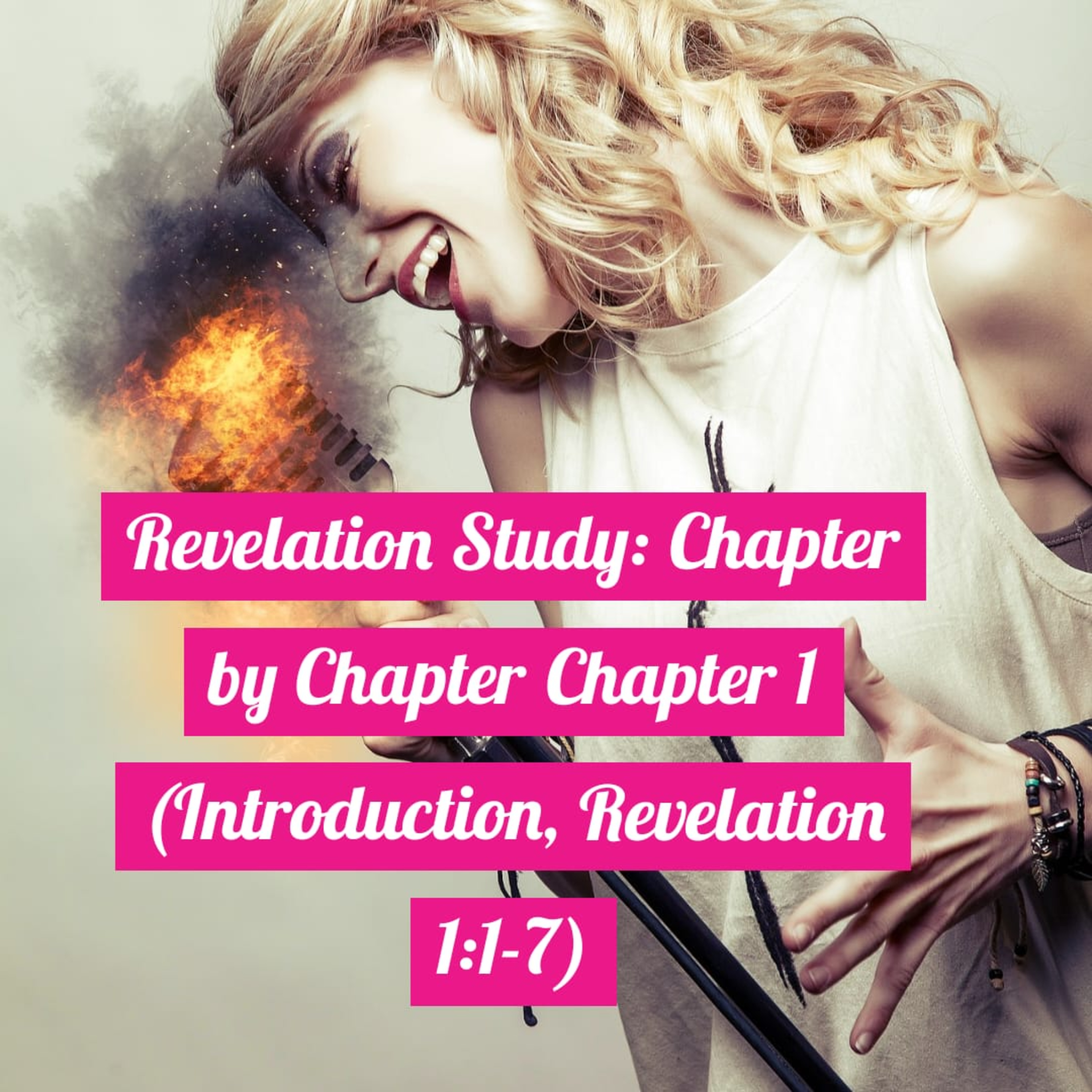 Revelation Study: Chapter by Chapter Chapter 1 (Introduction, Revelation 1:1-7) episode artwork