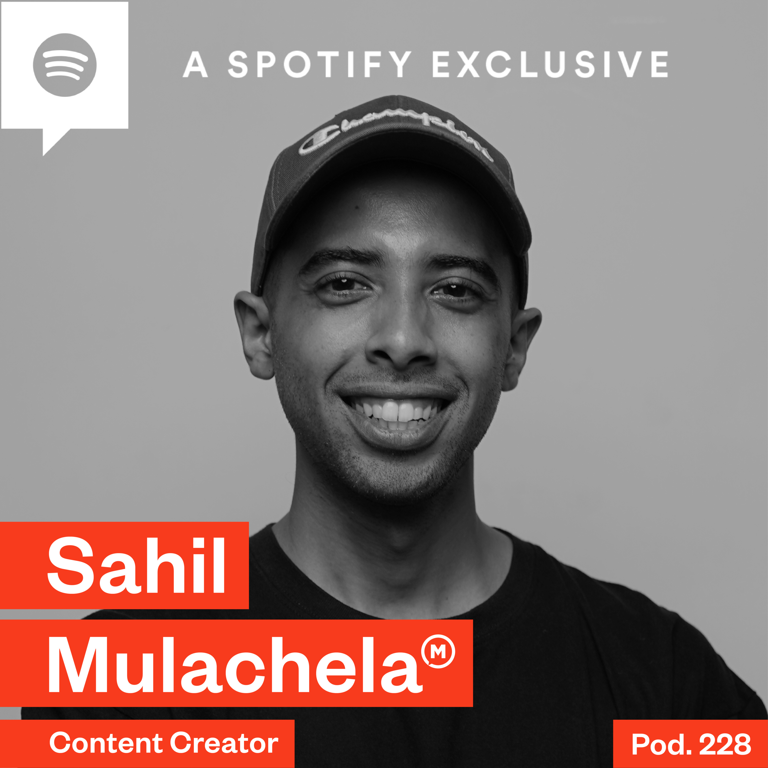 Pod. 228 Sahil Mulachela TALKS ABOUT PUTTING FIRST WHAT MATTERS MOST episode artwork
