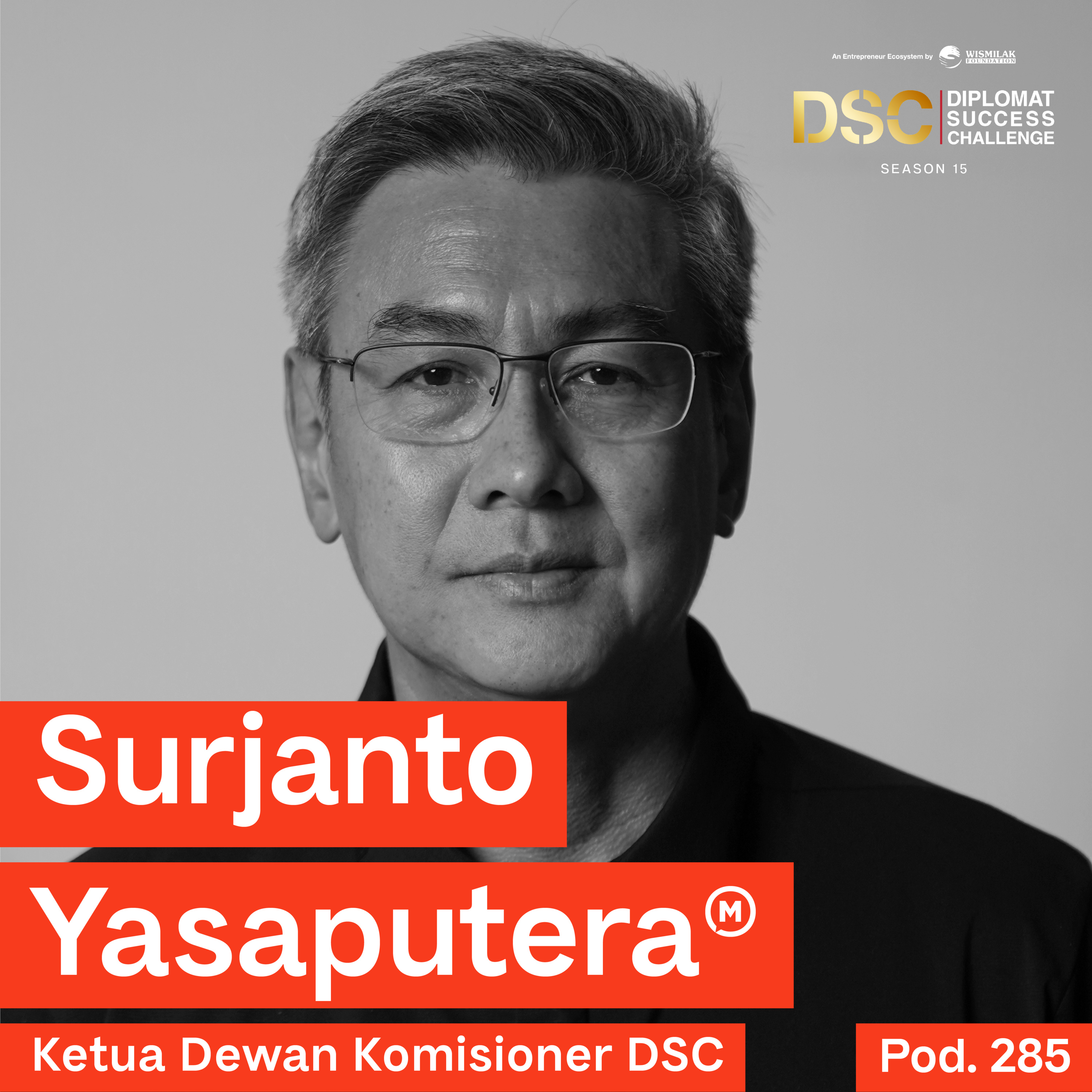 Pod. 285 Surjanto Yasaputera TALKS ABOUT START UP SUCCESS