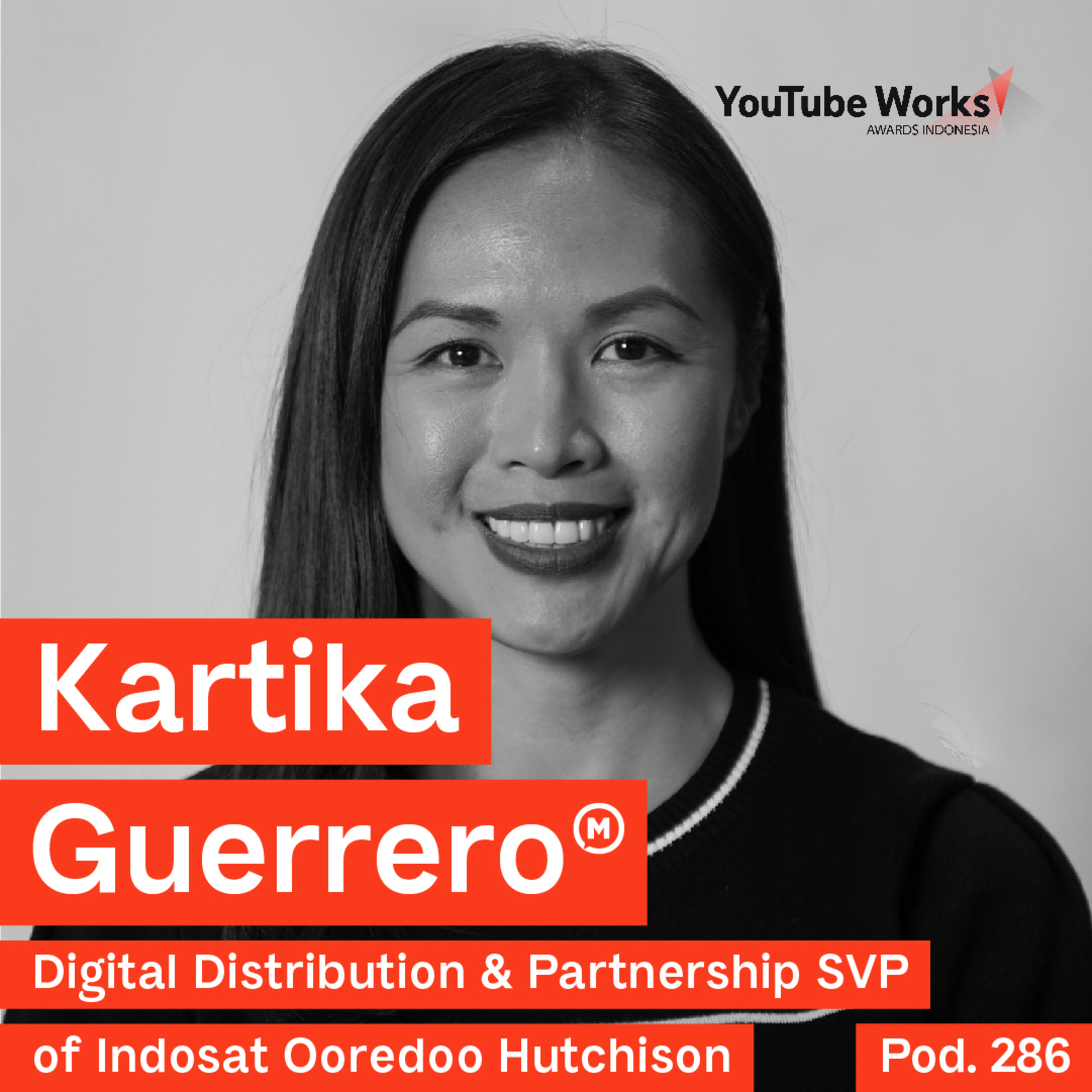 Pod. 286 Kartika Guerrero TALKS ABOUT THE EVOLUTION OF DIGITAL MARKETING