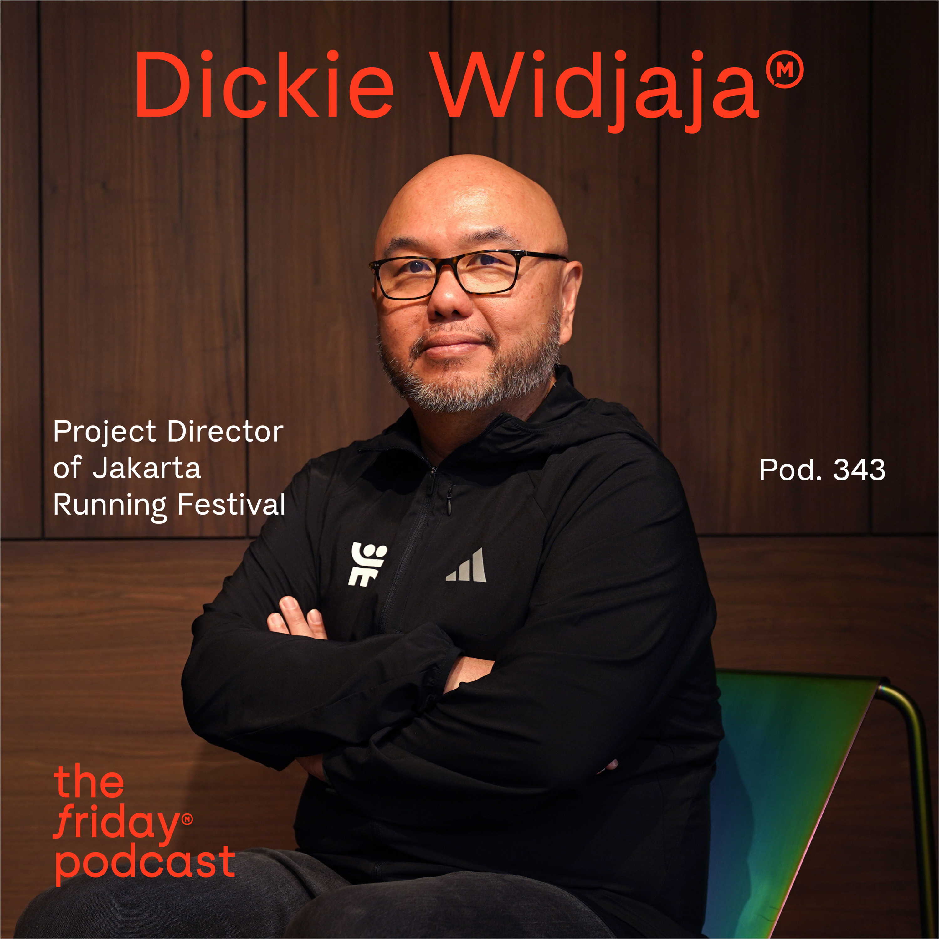Pod. 343 Dickie Widjaja TALKS ABOUT TAKING JAKARTA RUNNING TO THE NEXT LEVEL