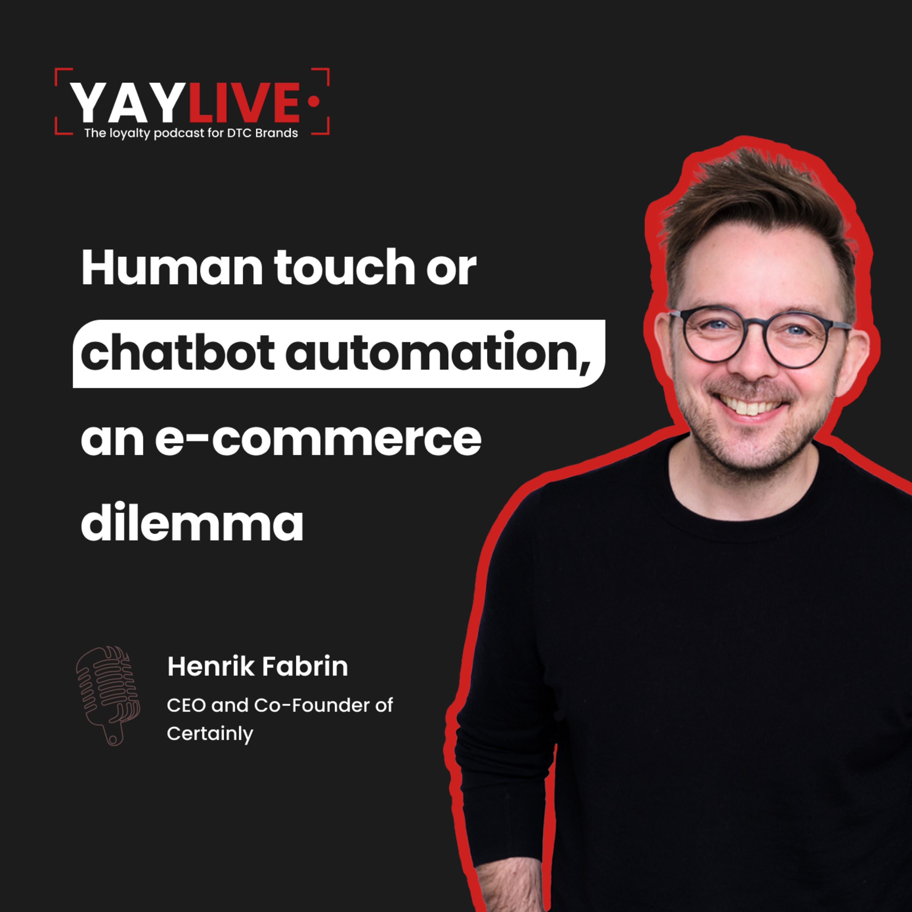 yaylive, the loyalty podcast for DTC brands