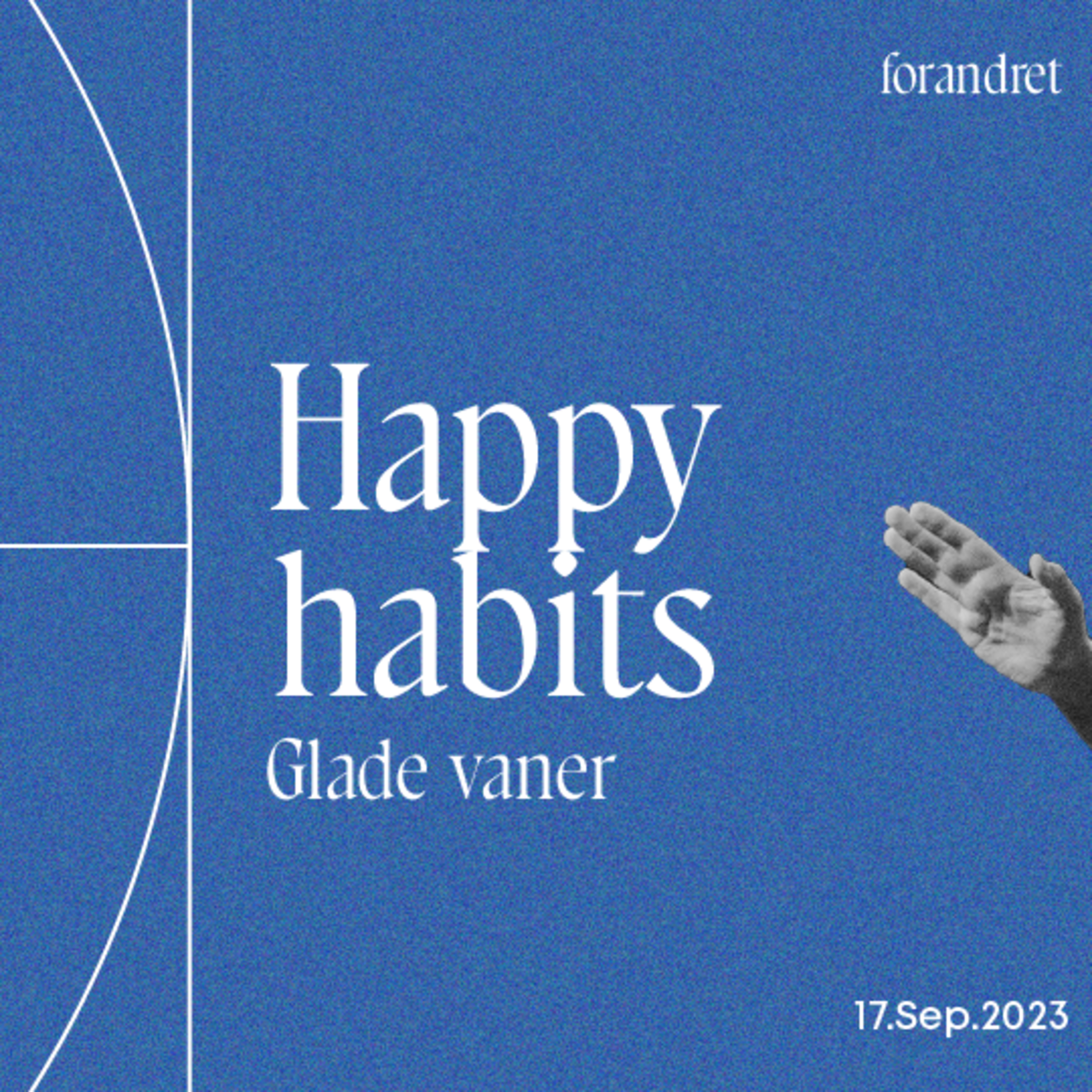 Happy habits / forandret / Eric Andersson / 17.sep episode artwork