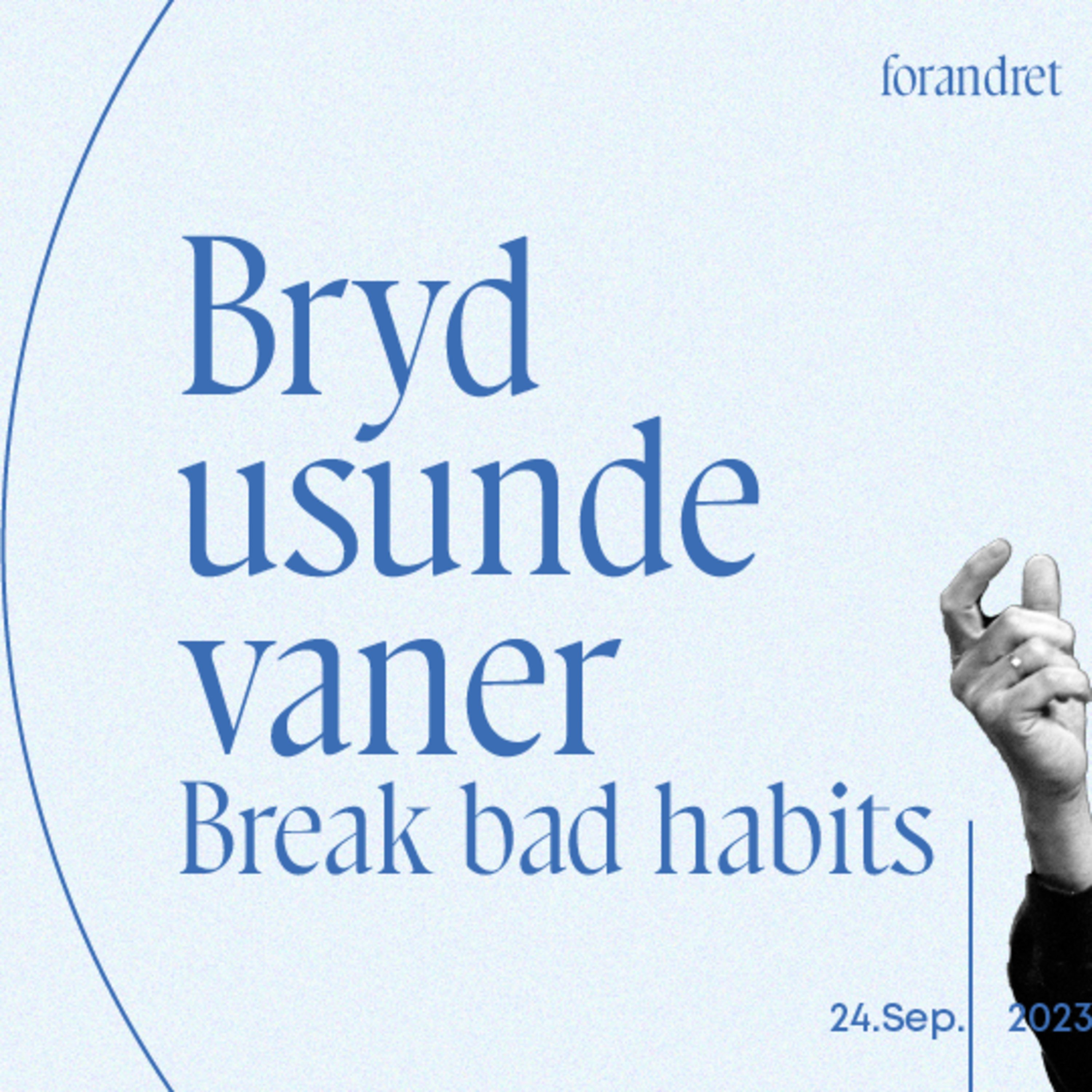 Bryd usunde vaner / forandret / Mikael Laursen / 24.sep episode artwork
