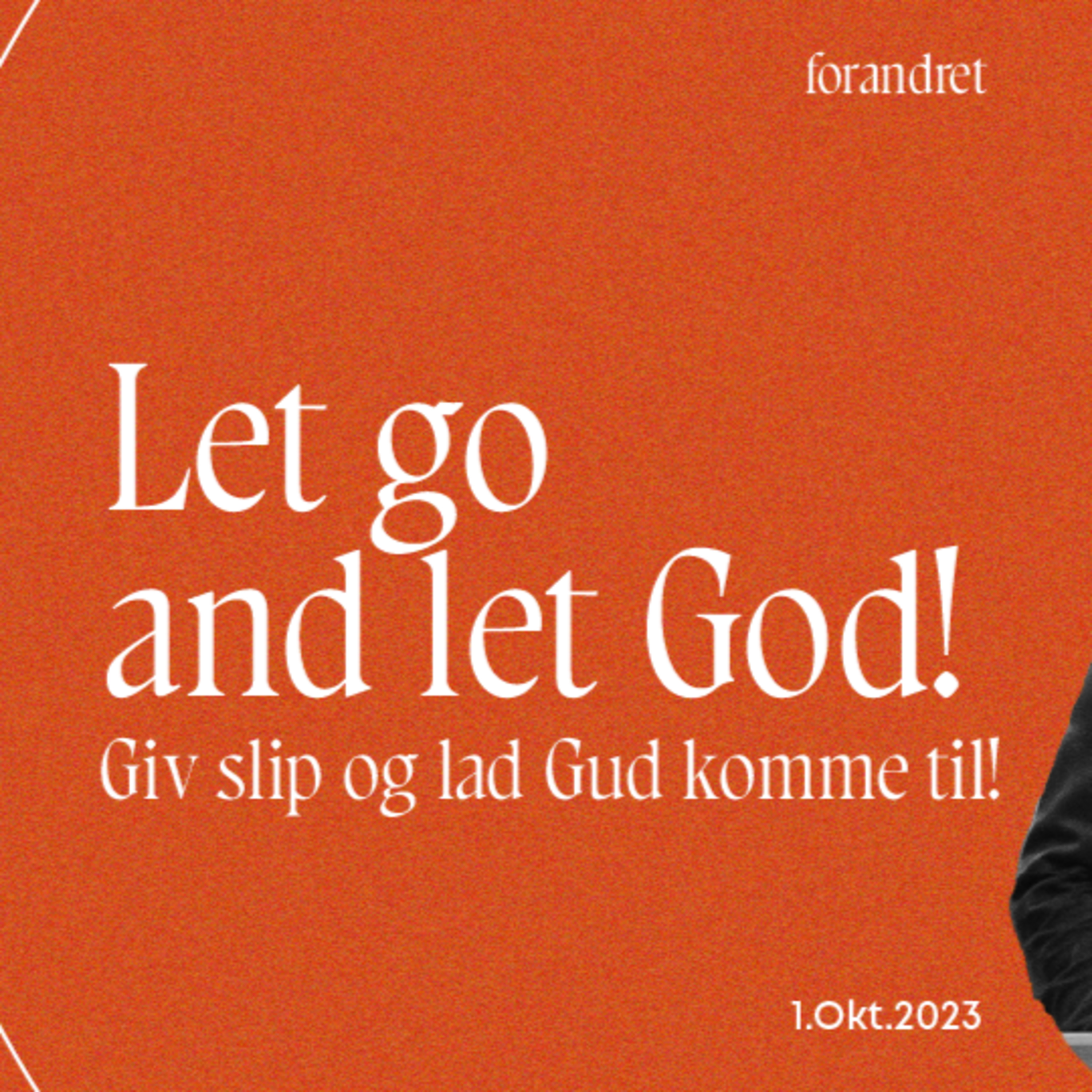Let go and let God! / forandret / Frederik Kaas / 1.okt episode artwork