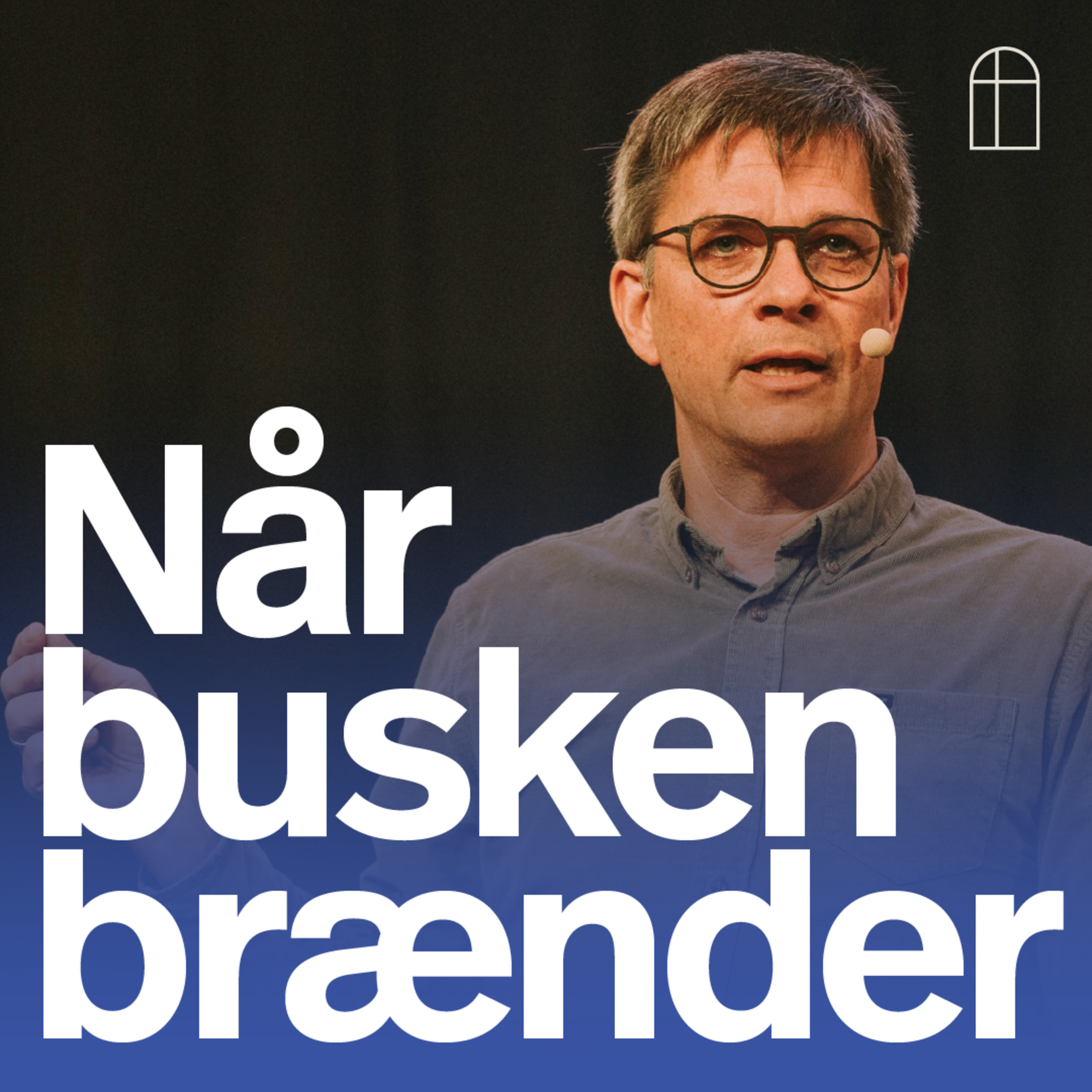 Når busken brænder / Lars Due / 4maj.april. 2025 episode artwork