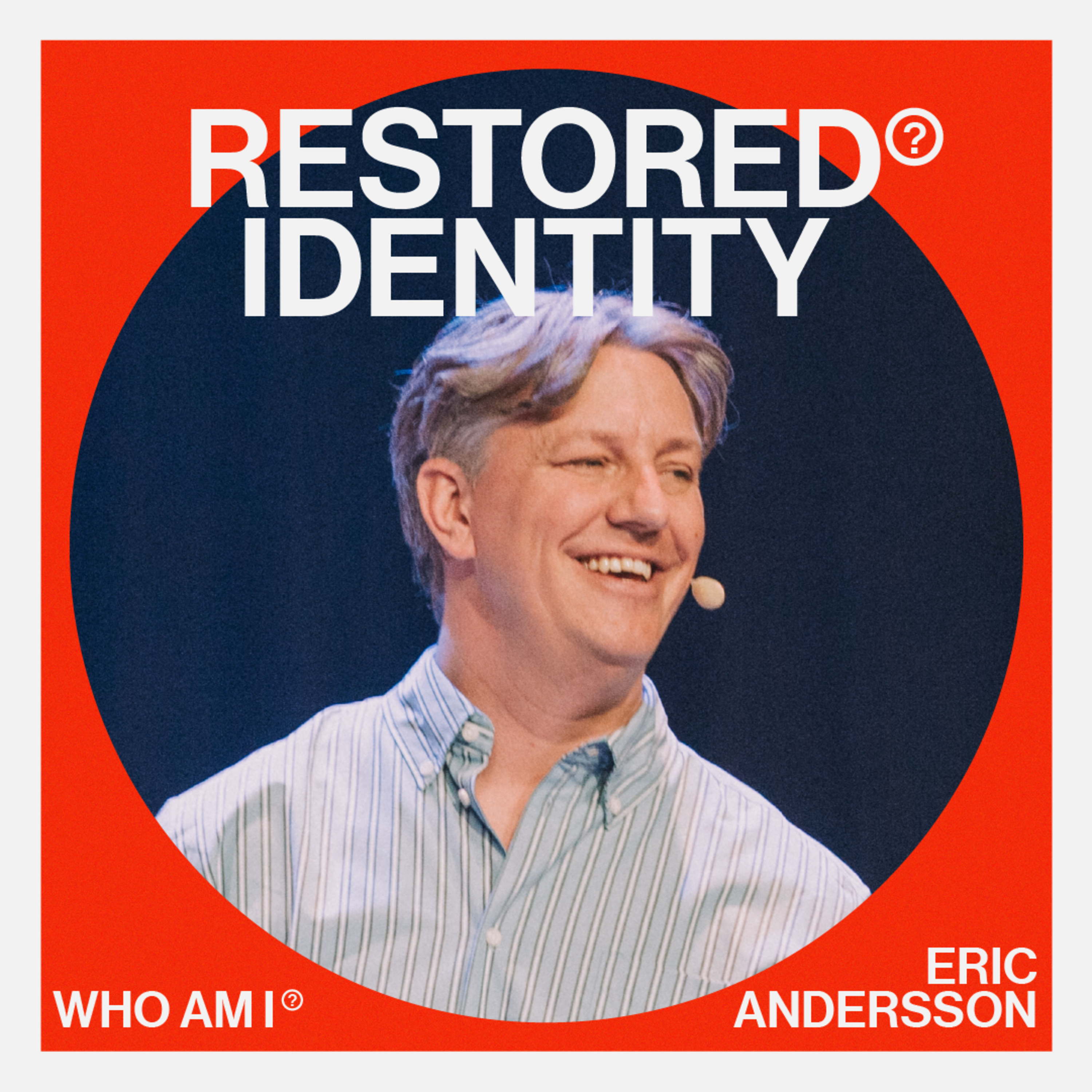 Restored Identity - Eric Andersson episode artwork